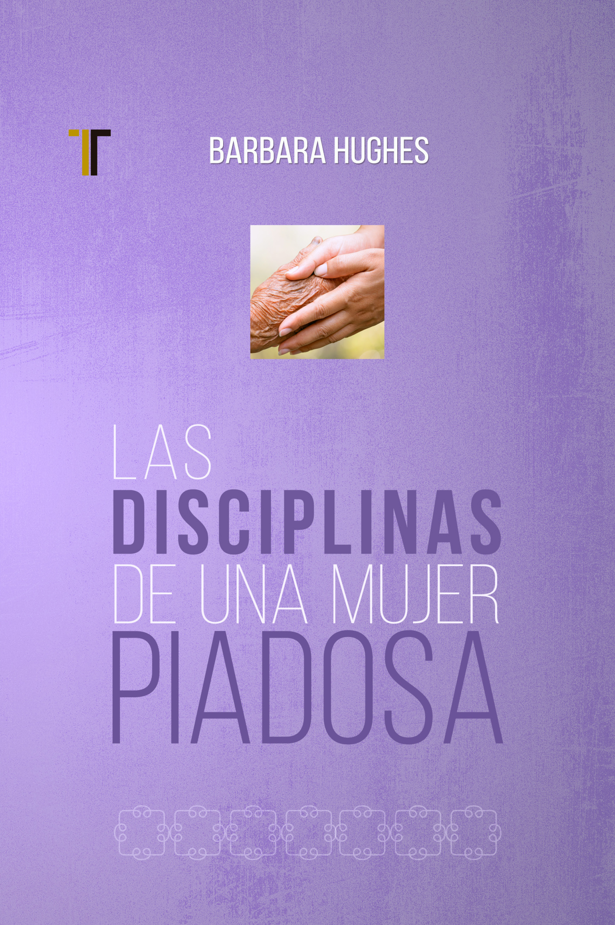 Обложка книги «Las disciplinas de una mujer piadosa»