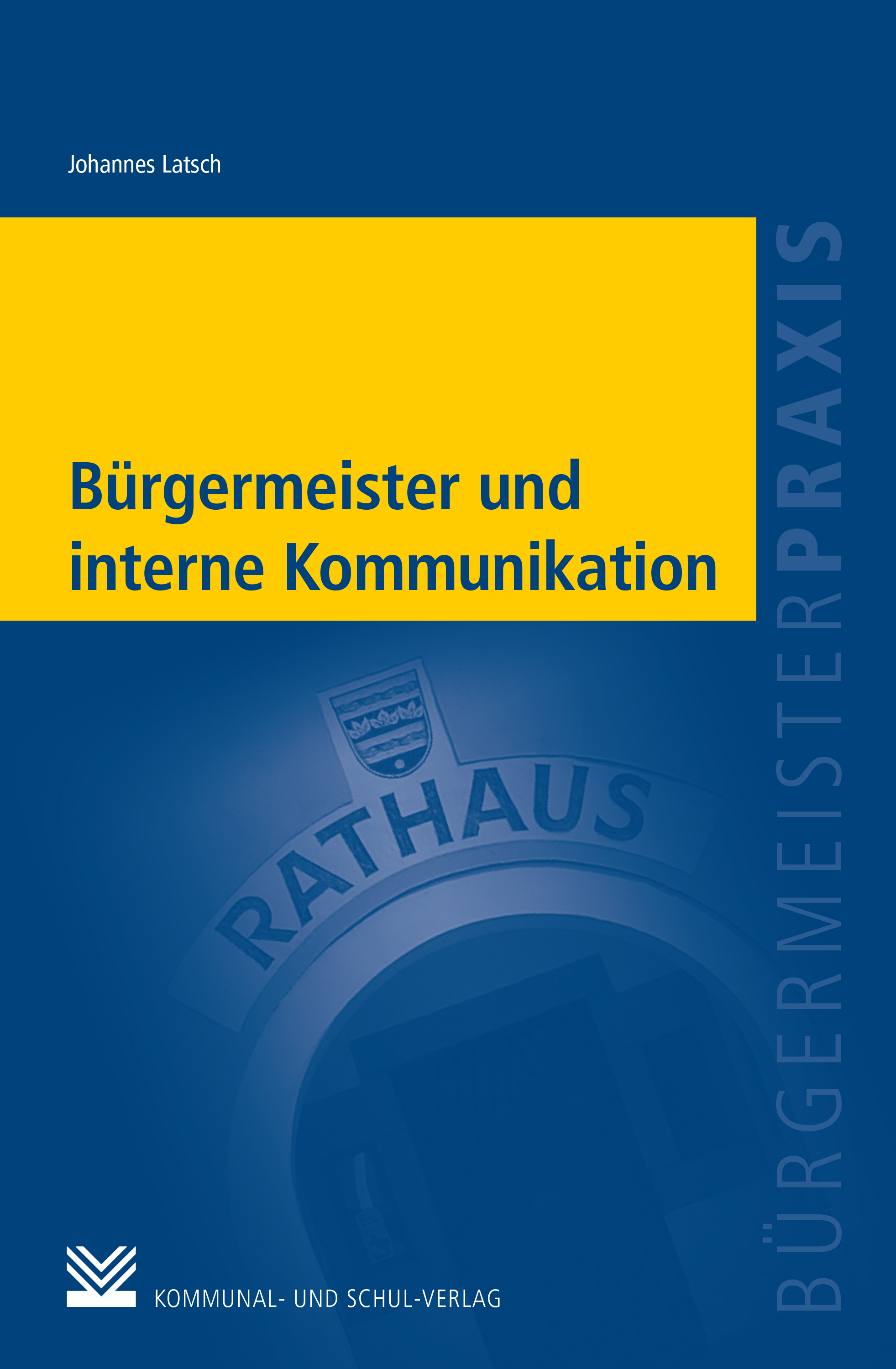 Обложка книги «Bürgermeister und interne Kommunikation»