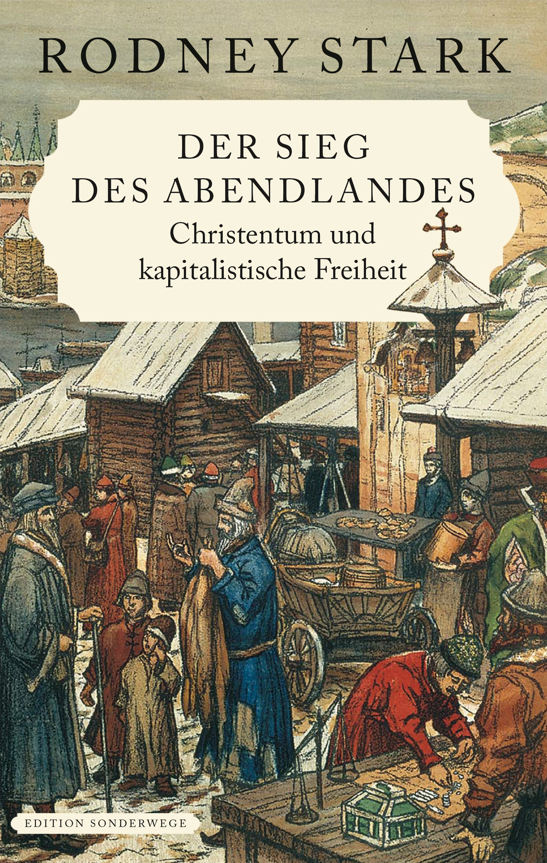 Обложка книги «Der Sieg des Abendlandes. Christentum und kapitalistische Freiheit»