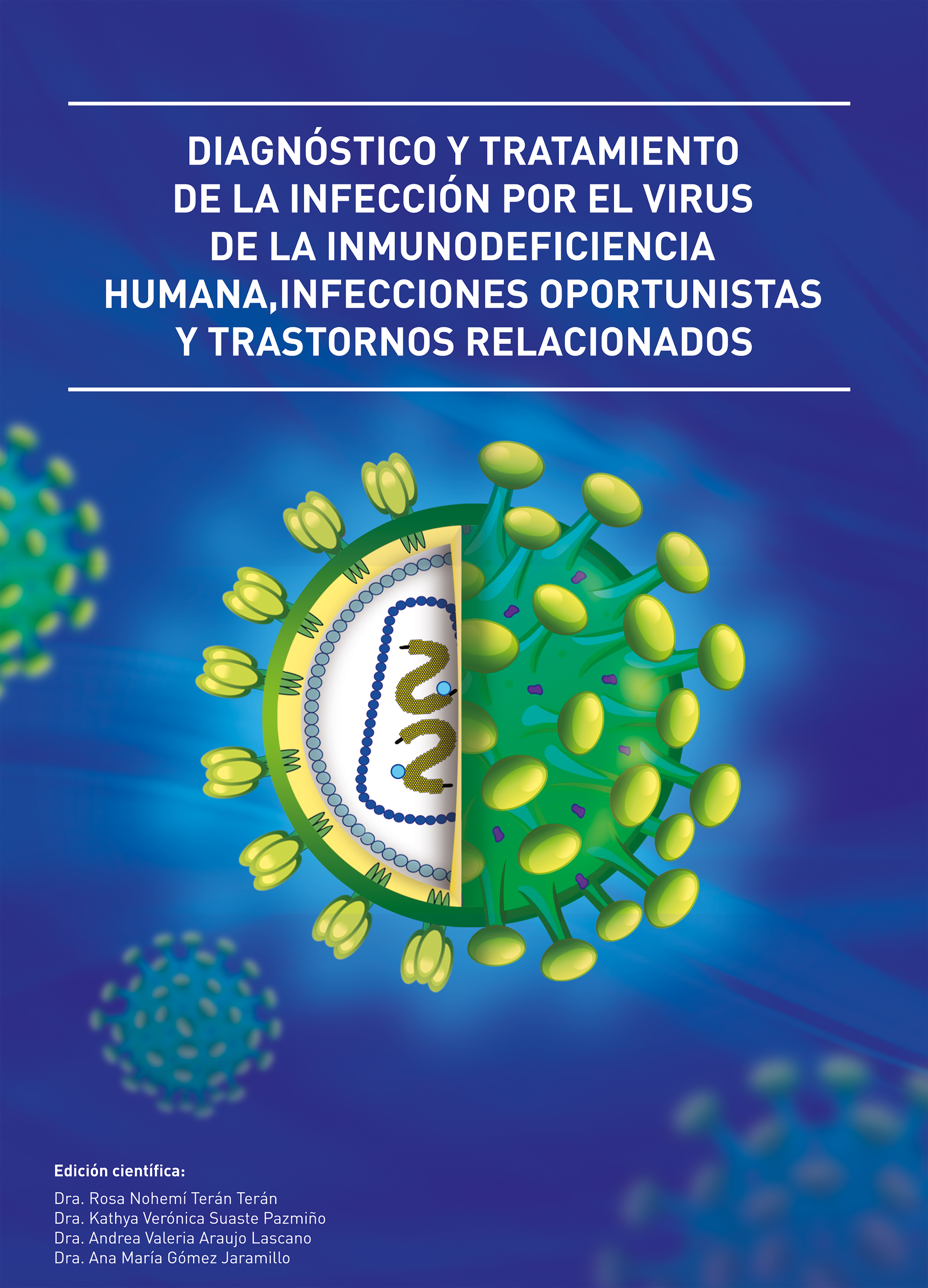 Обложка книги «Diagnóstico y tratamiento de la infección por el virus de la inmunodeficiencia humana, Infecciones oportunistas y trastornos relacionados»