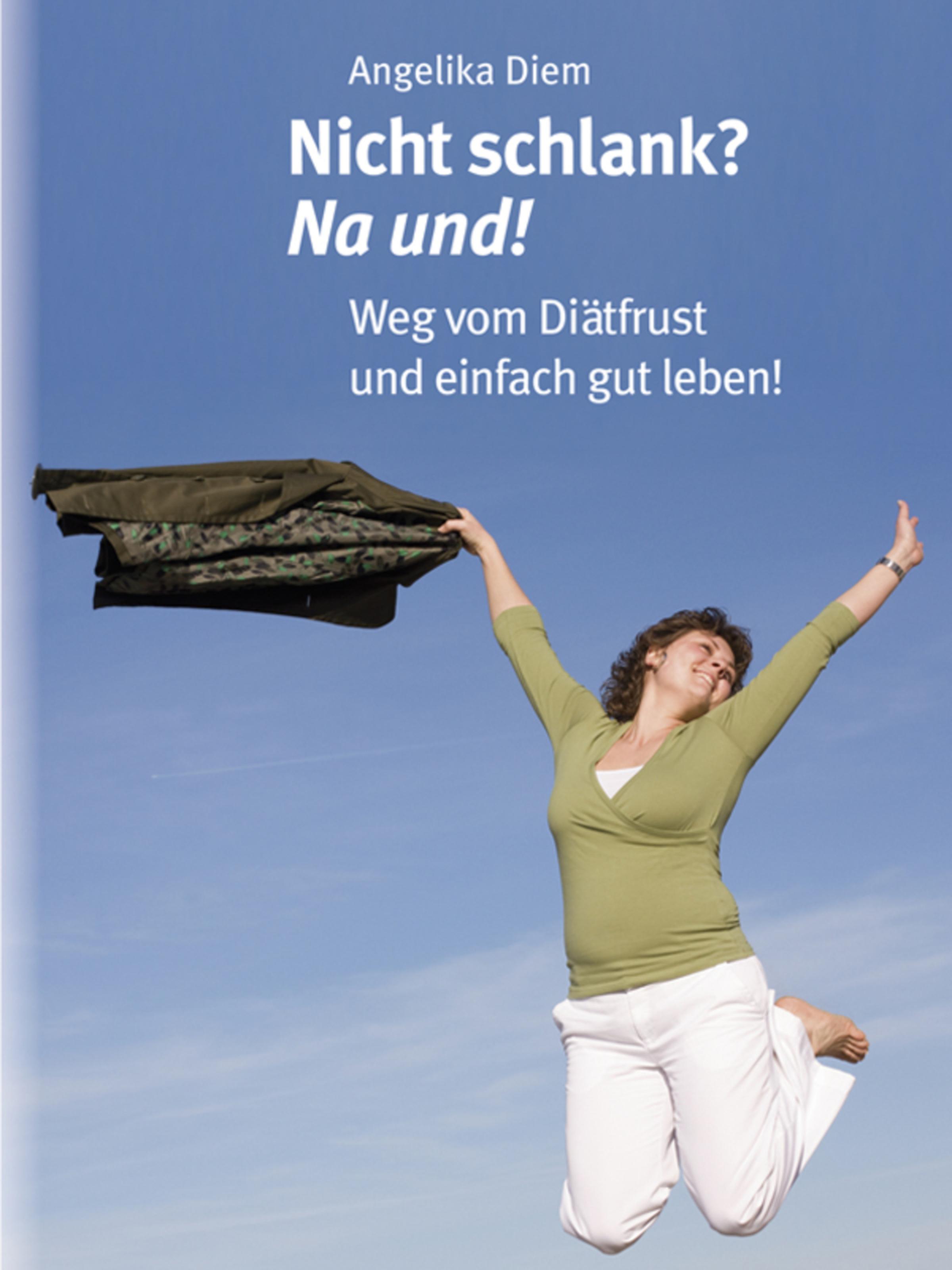 Обложка книги «Nicht schlank? na und!»
