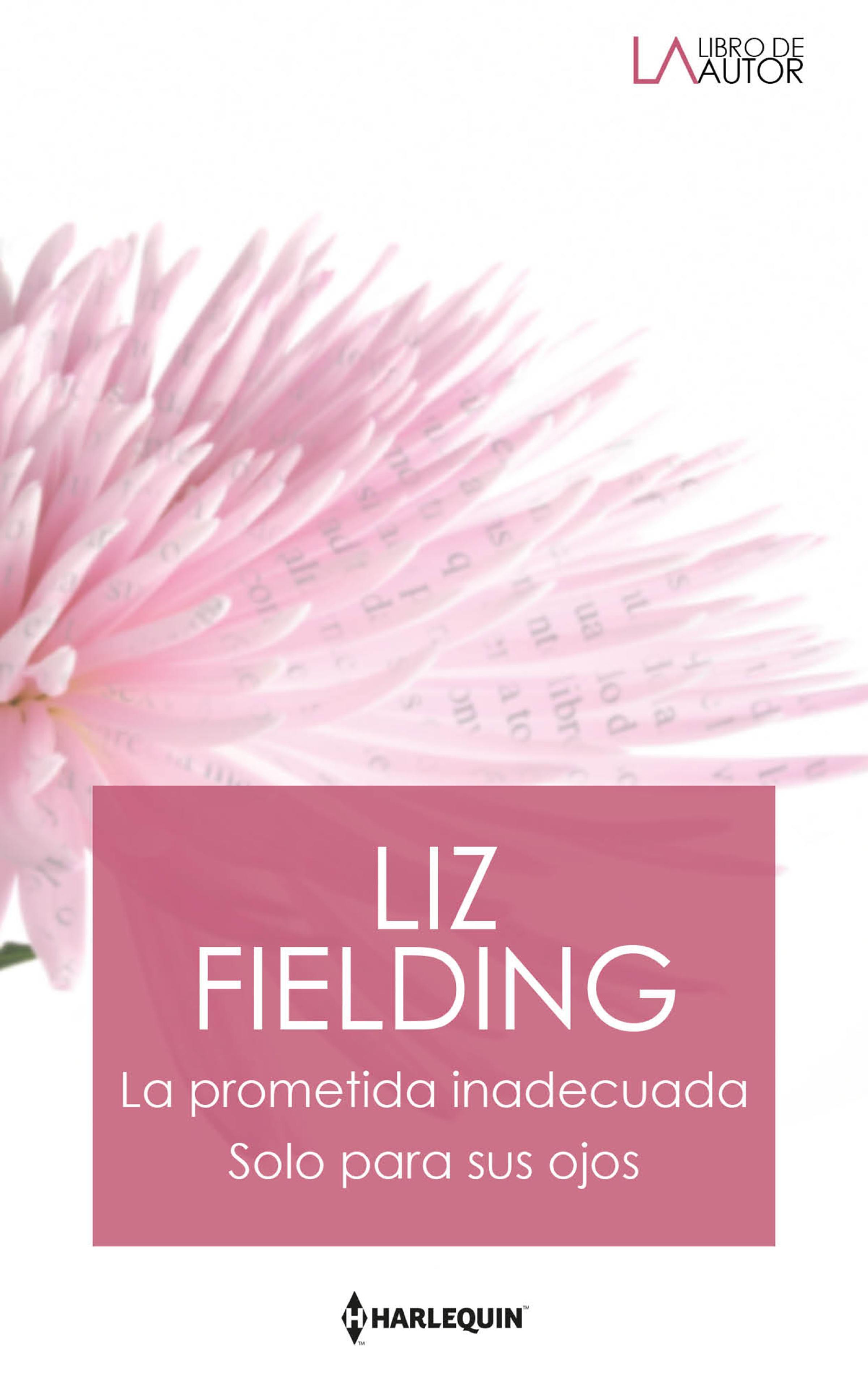 Обложка книги «La prometida inadecuada - Solo para sus ojos»