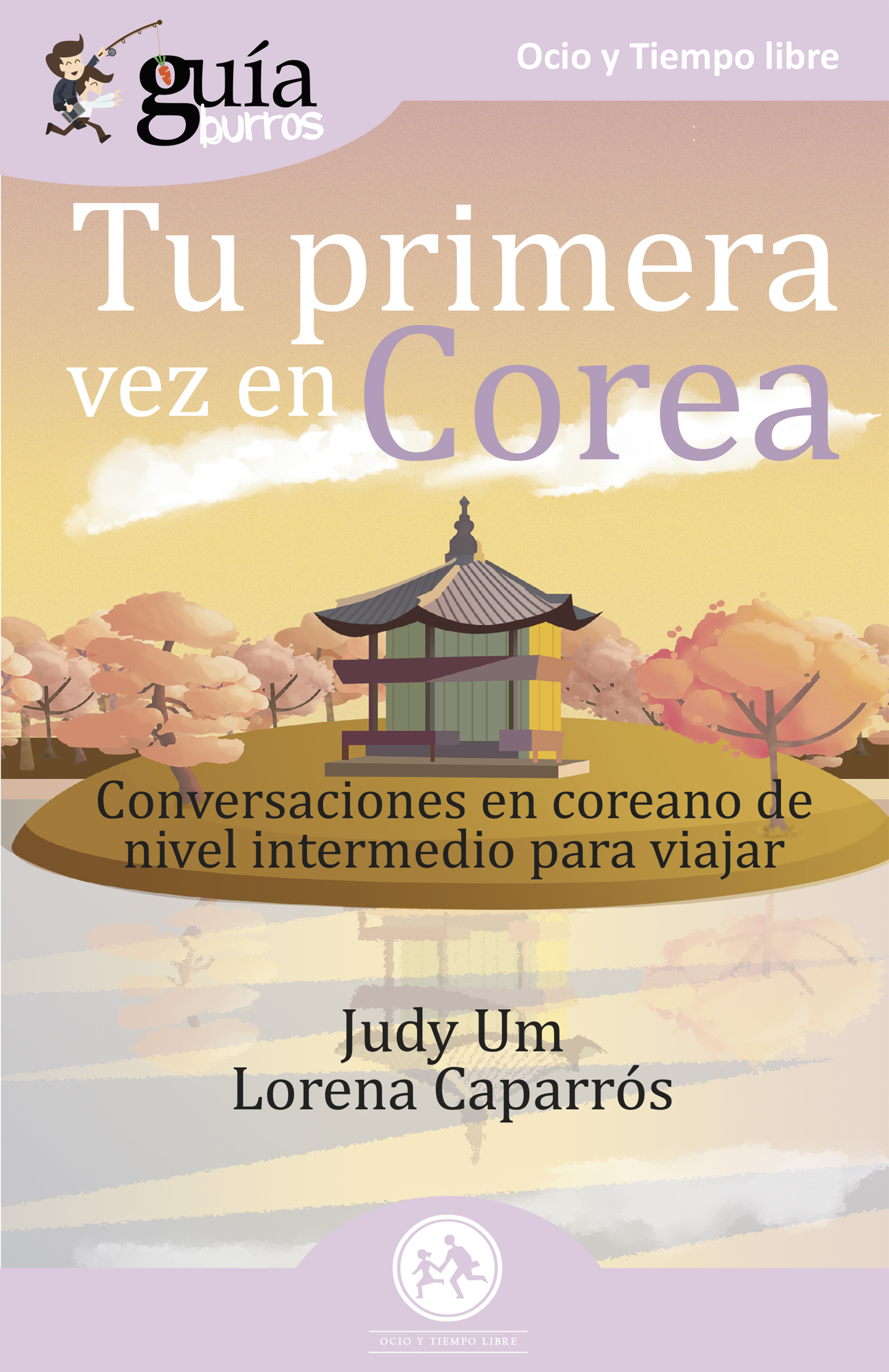 Обложка книги «GuíaBurros Tu primera vez en Corea»