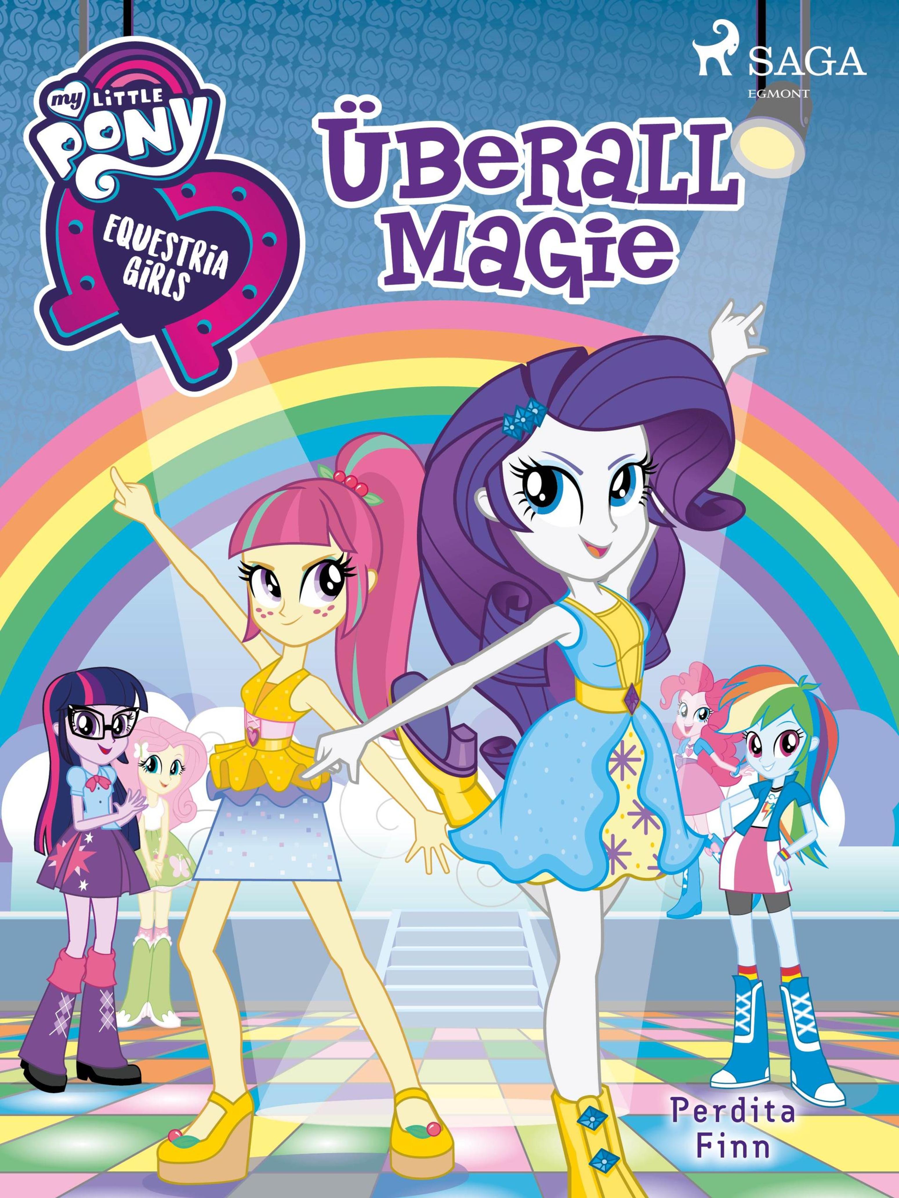 Обложка книги «My Little Pony - Equestria Girls - Überall Magie»