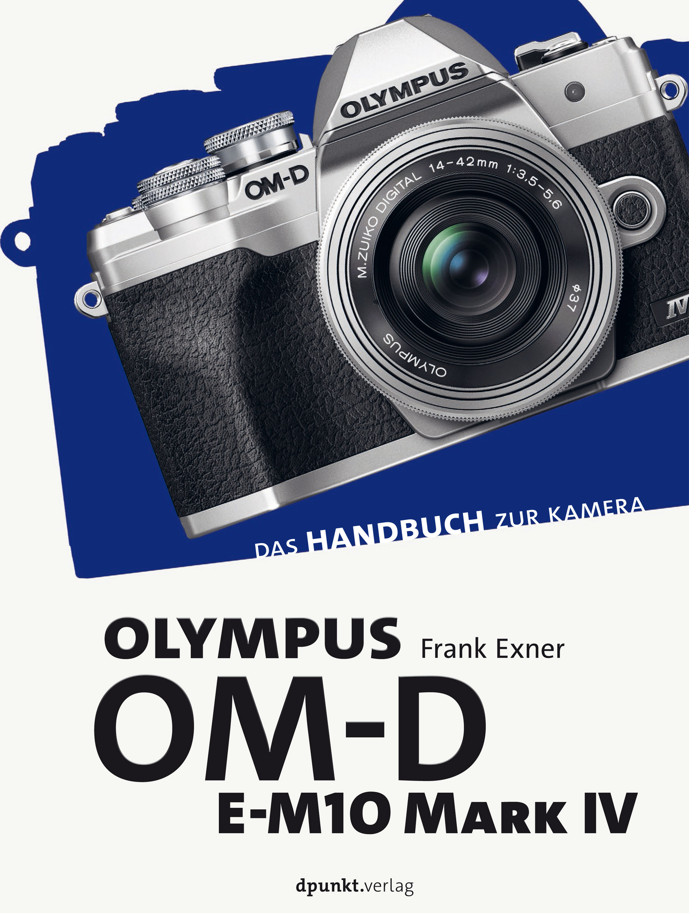 Обложка книги «Olympus OM-D E-M10 Mark IV»