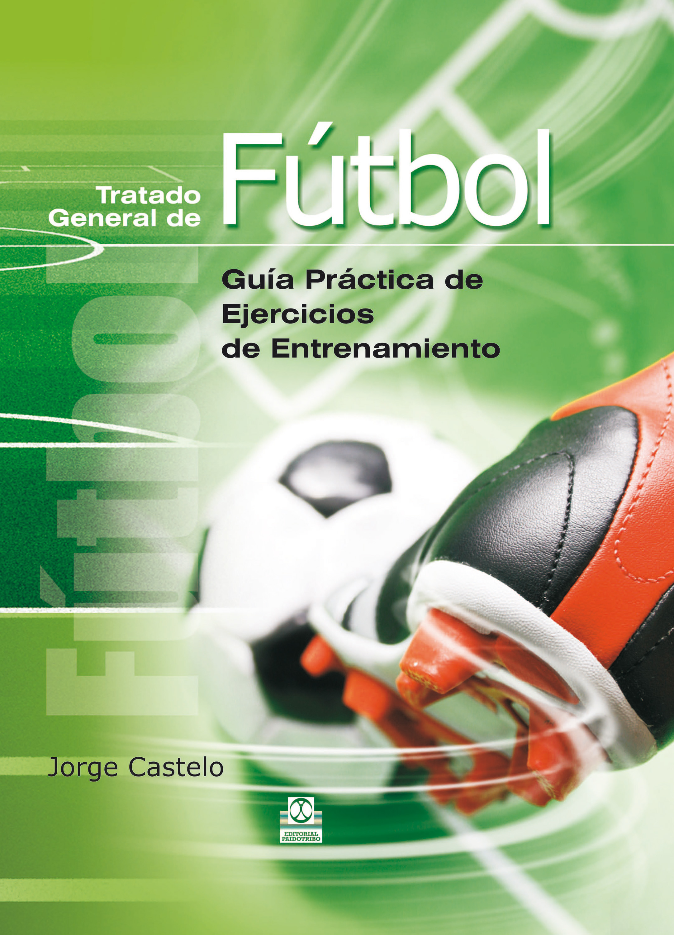 Обложка книги «Tratado general de fútbol»
