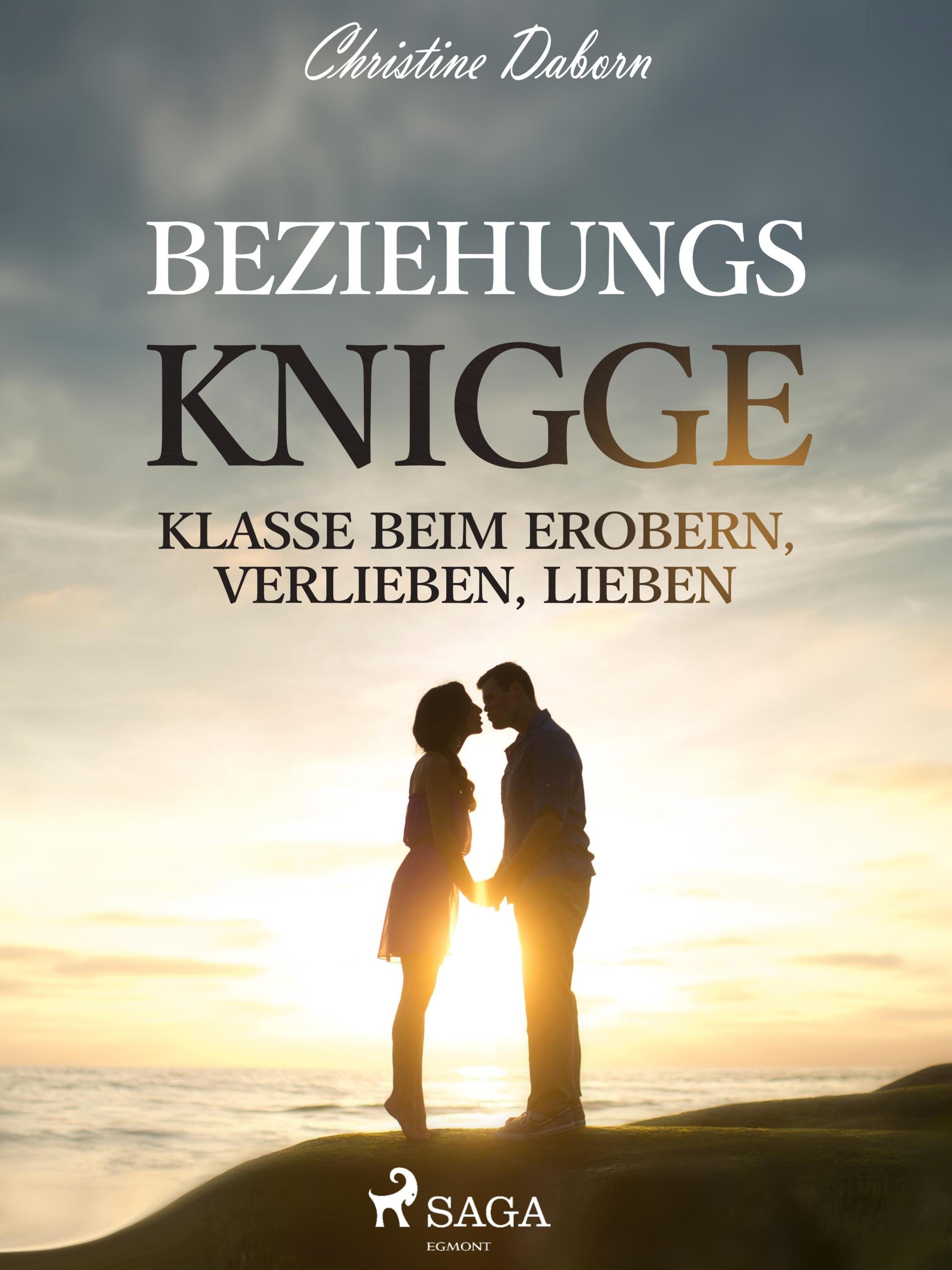 Обложка книги «Beziehungs-Knigge - Klasse beim Erobern, Verlieben, Lieben»