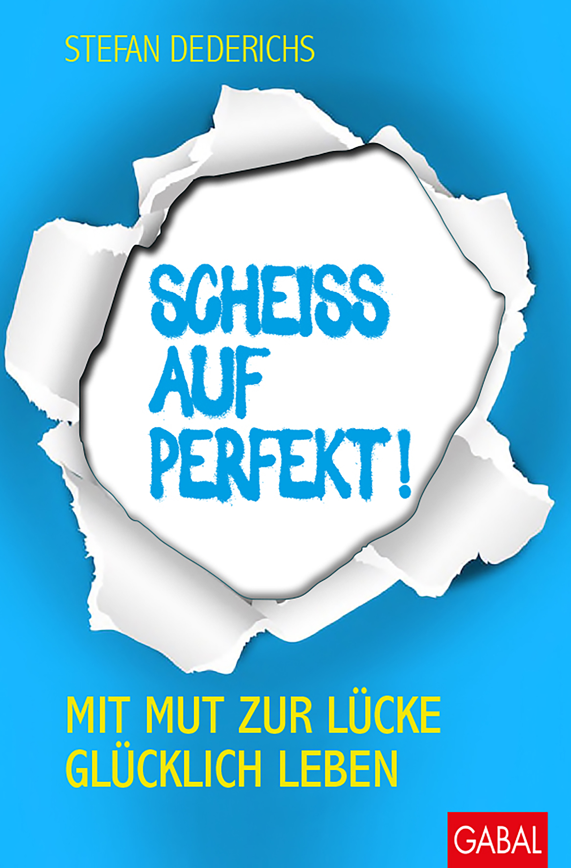 Обложка книги «Scheiß auf perfekt!»