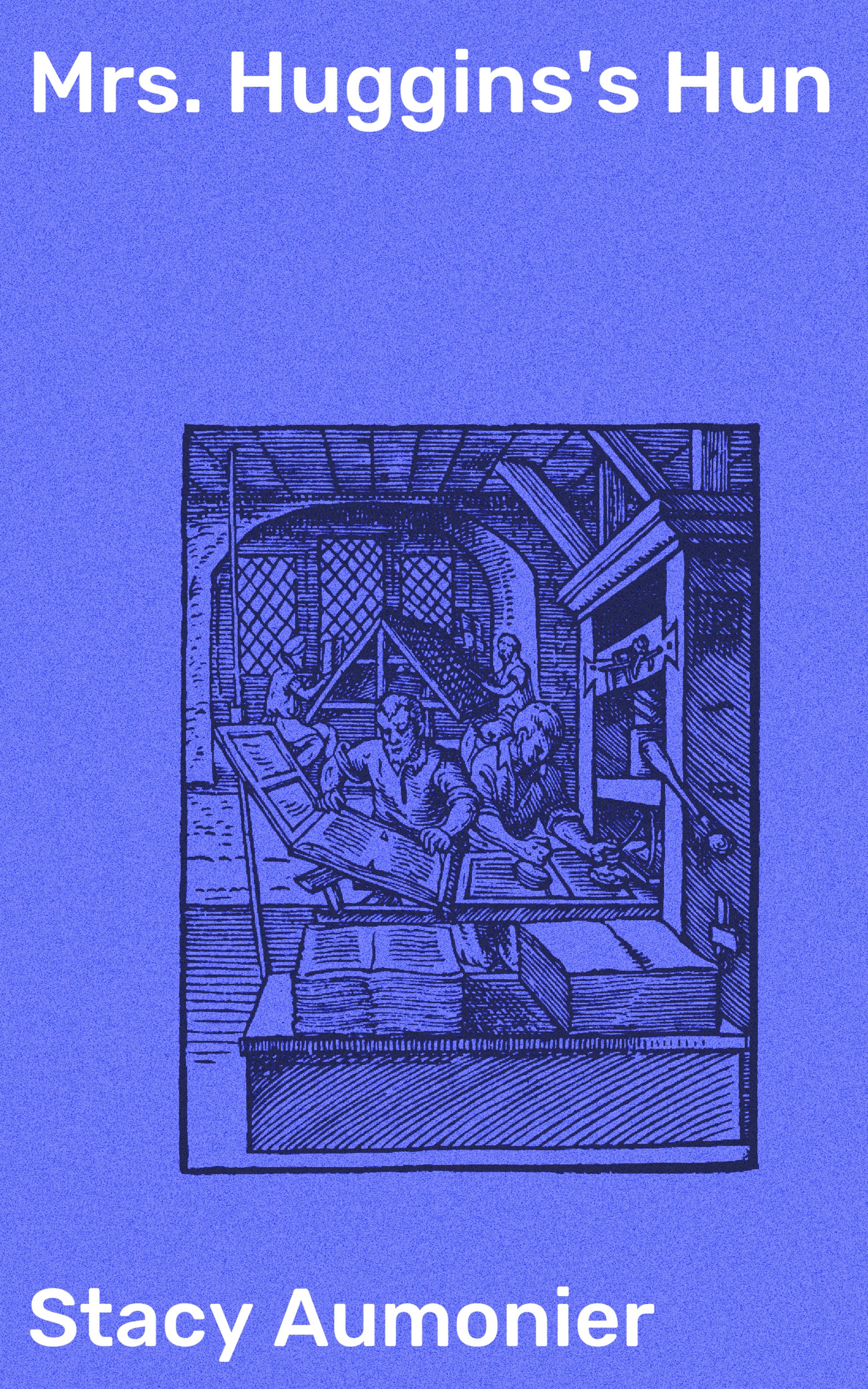 Обложка книги «Mrs. Huggins's Hun»