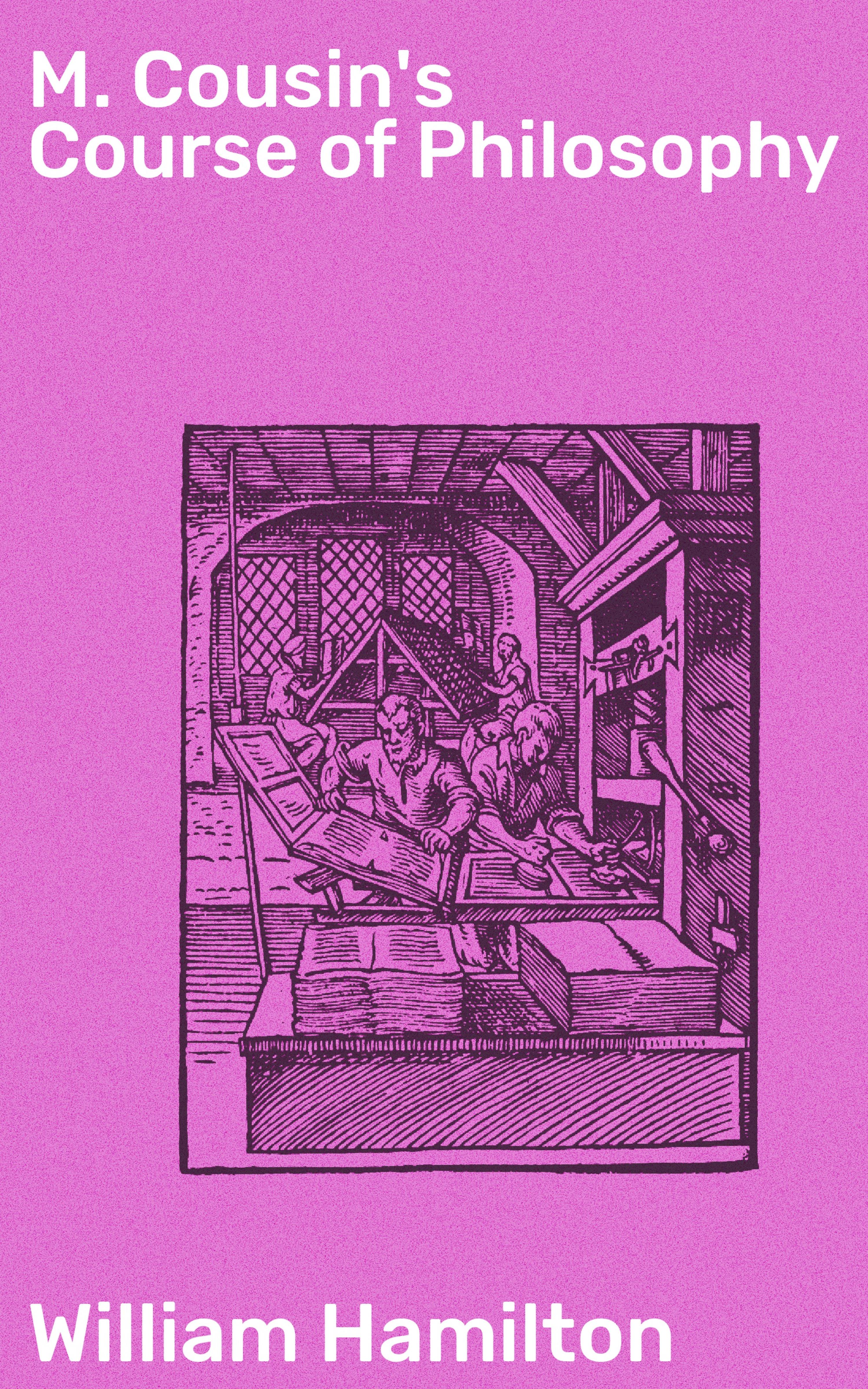 Обложка книги «M. Cousin's Course of Philosophy»