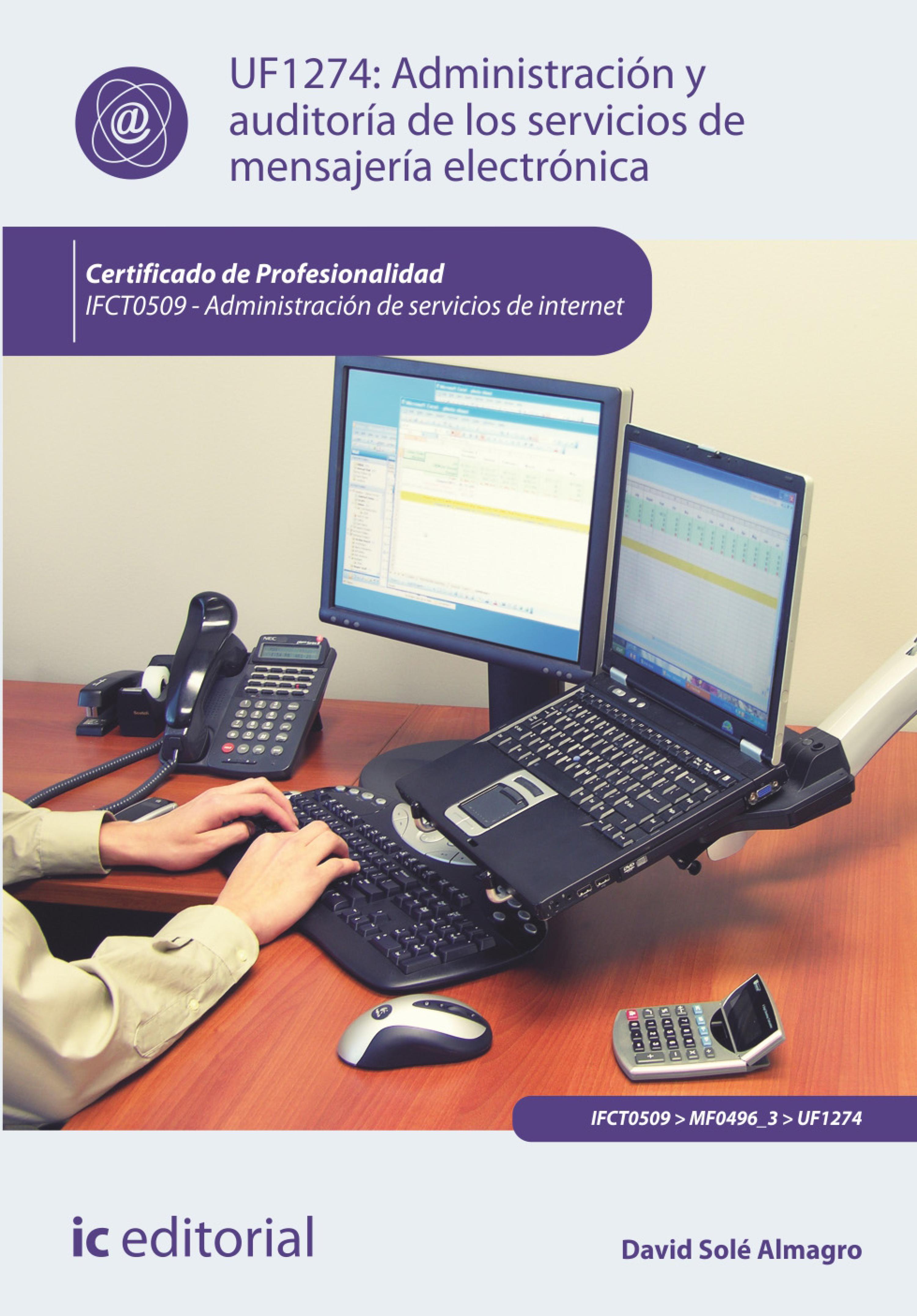 Обложка книги «Administración y auditoría de los servicios de mensajería electrónica. IFCT0509»