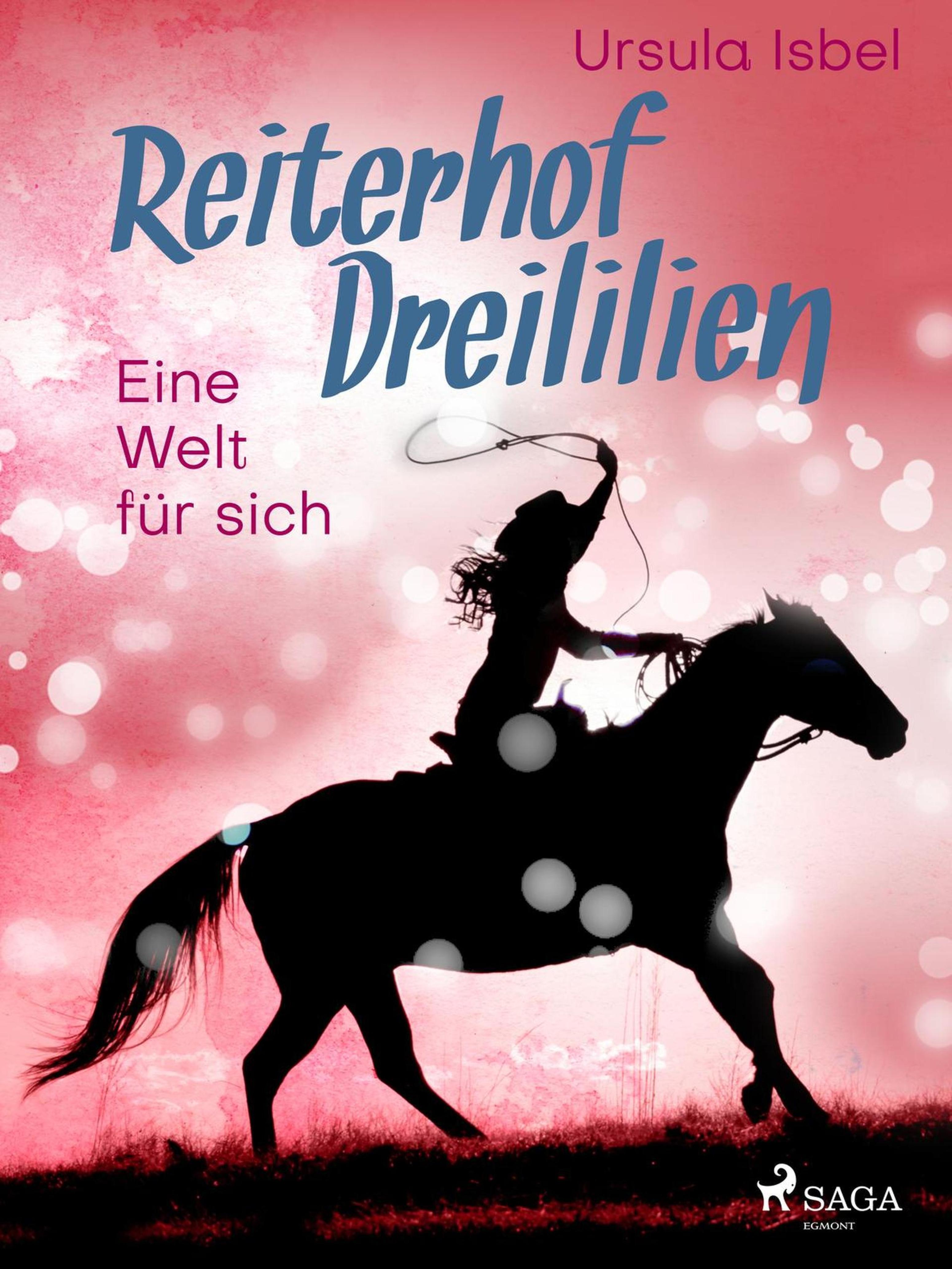 Обложка книги «Reiterhof Dreililien 6 - Eine Welt für sich»