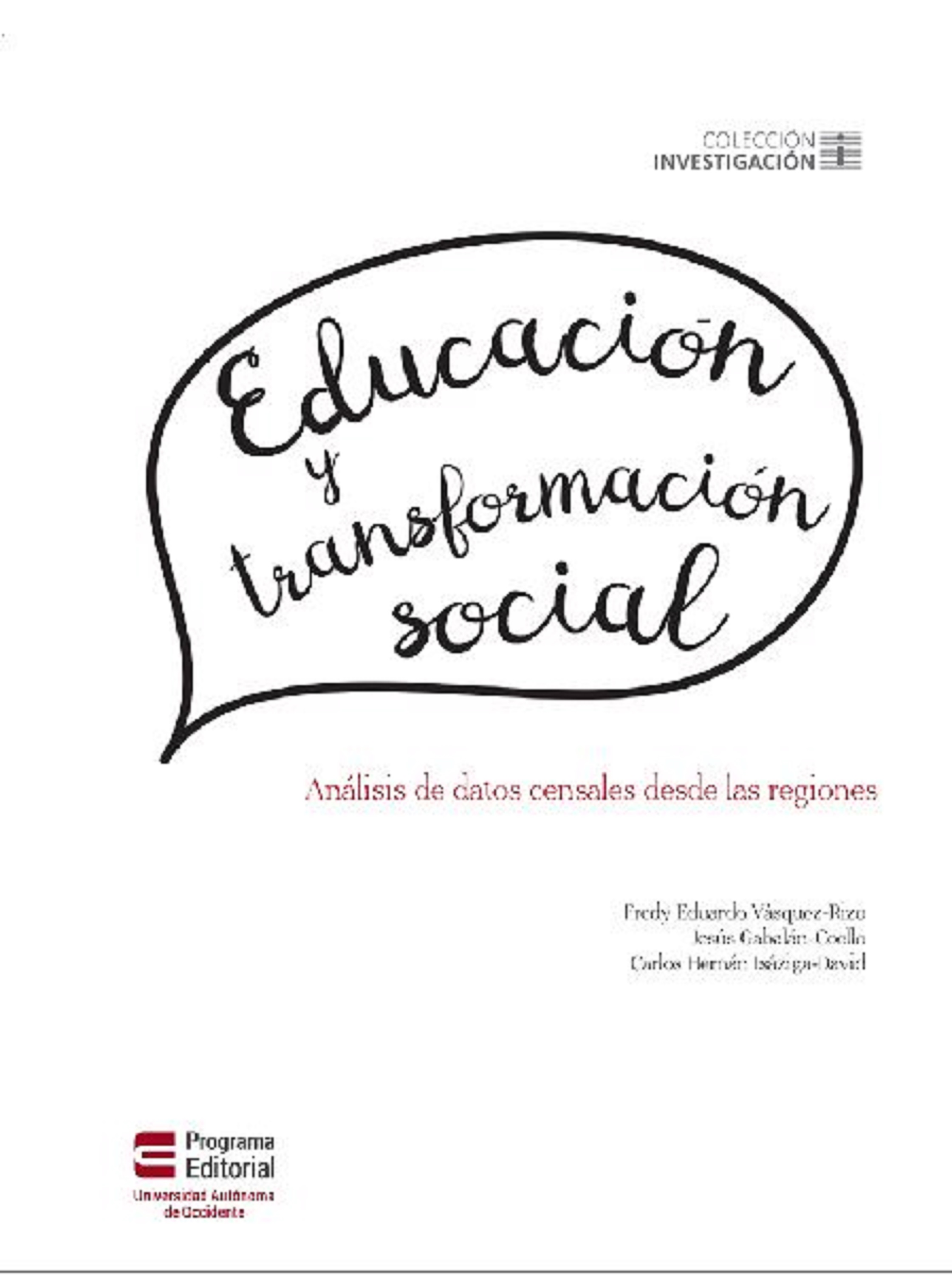 Обложка книги «Educación y transformación social. Análisis de datos censales desde las regiones»