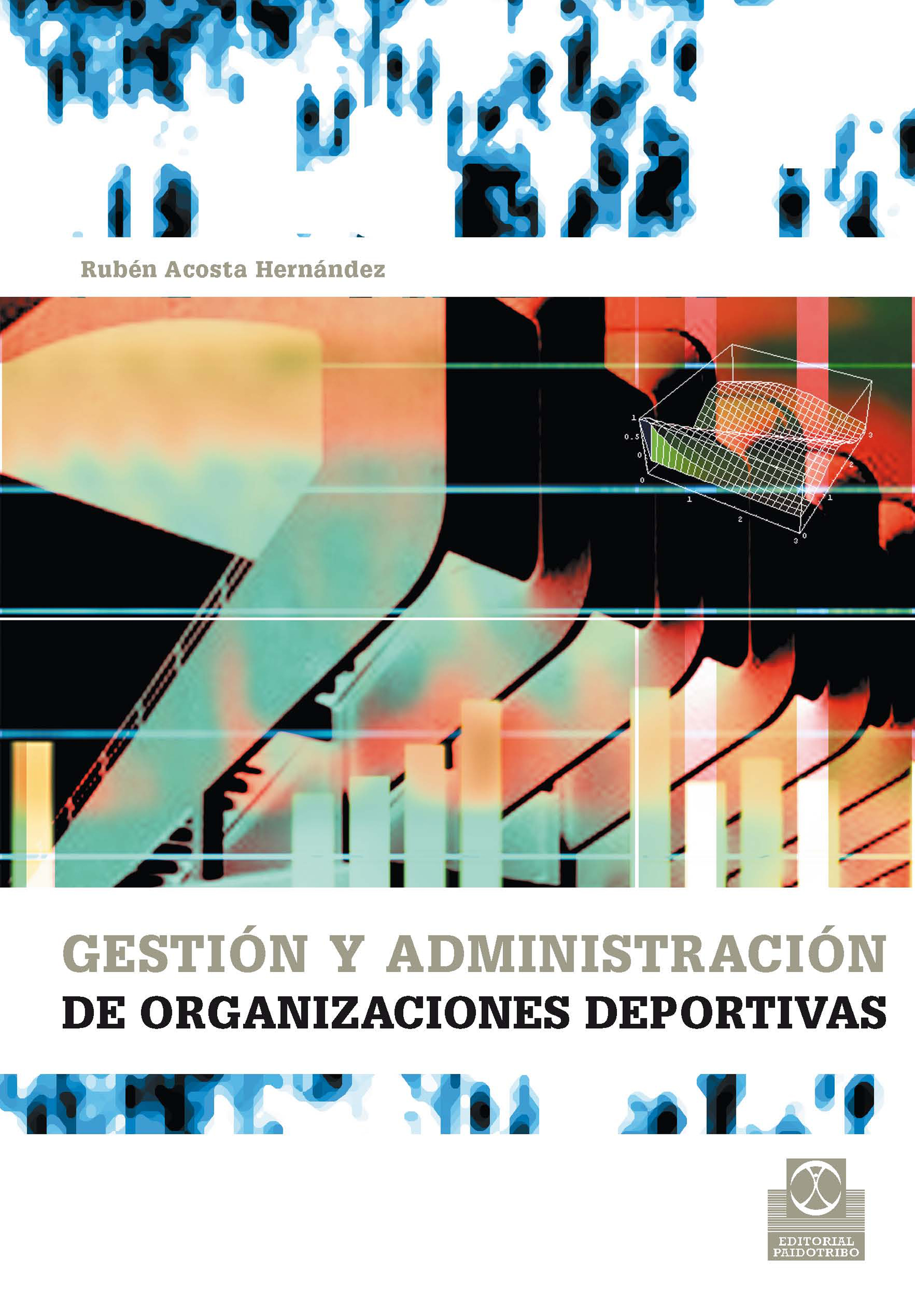 Обложка книги «Gestión y administración de organizaciones deportivas»