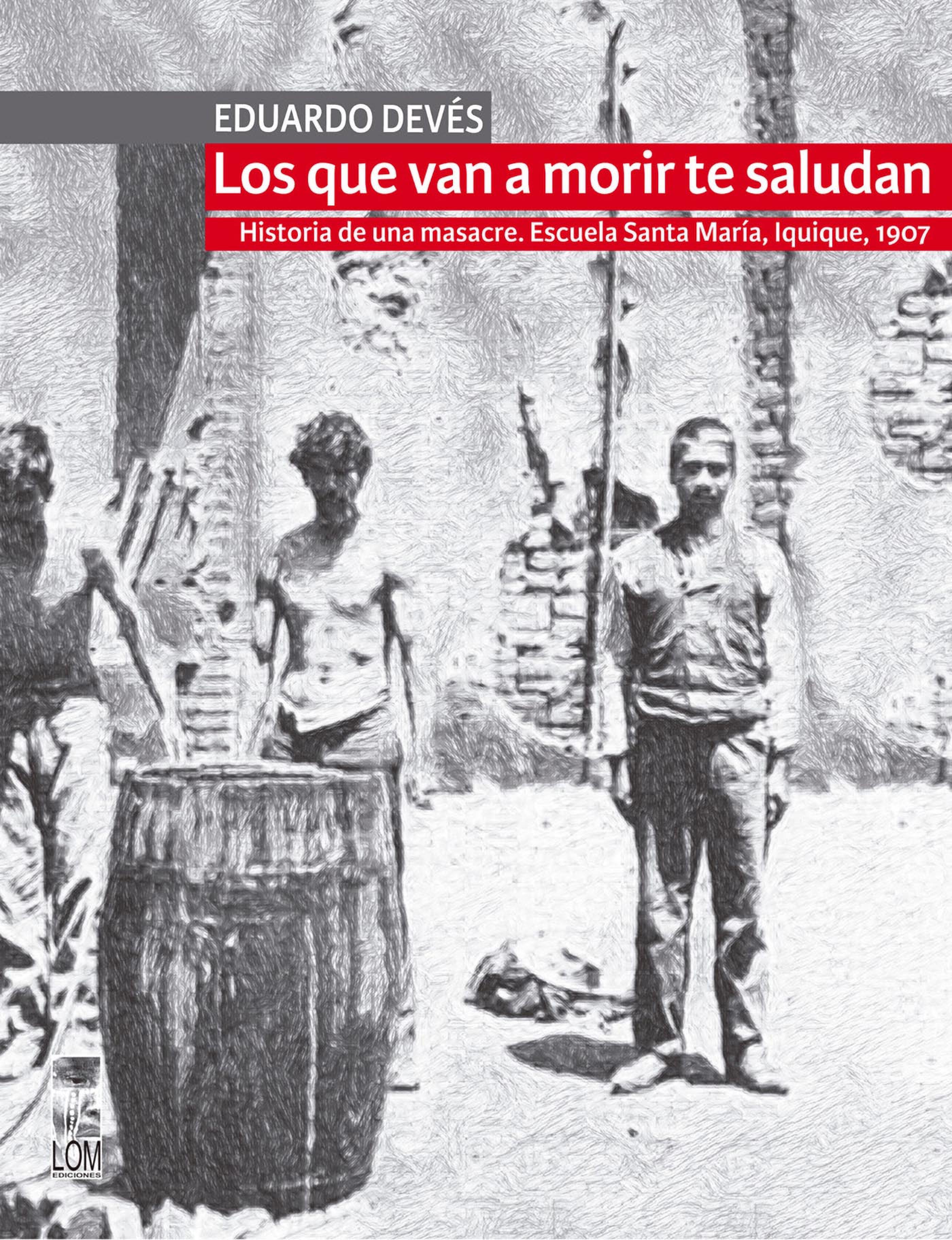 Обложка книги «Los que van a morir te saludan»