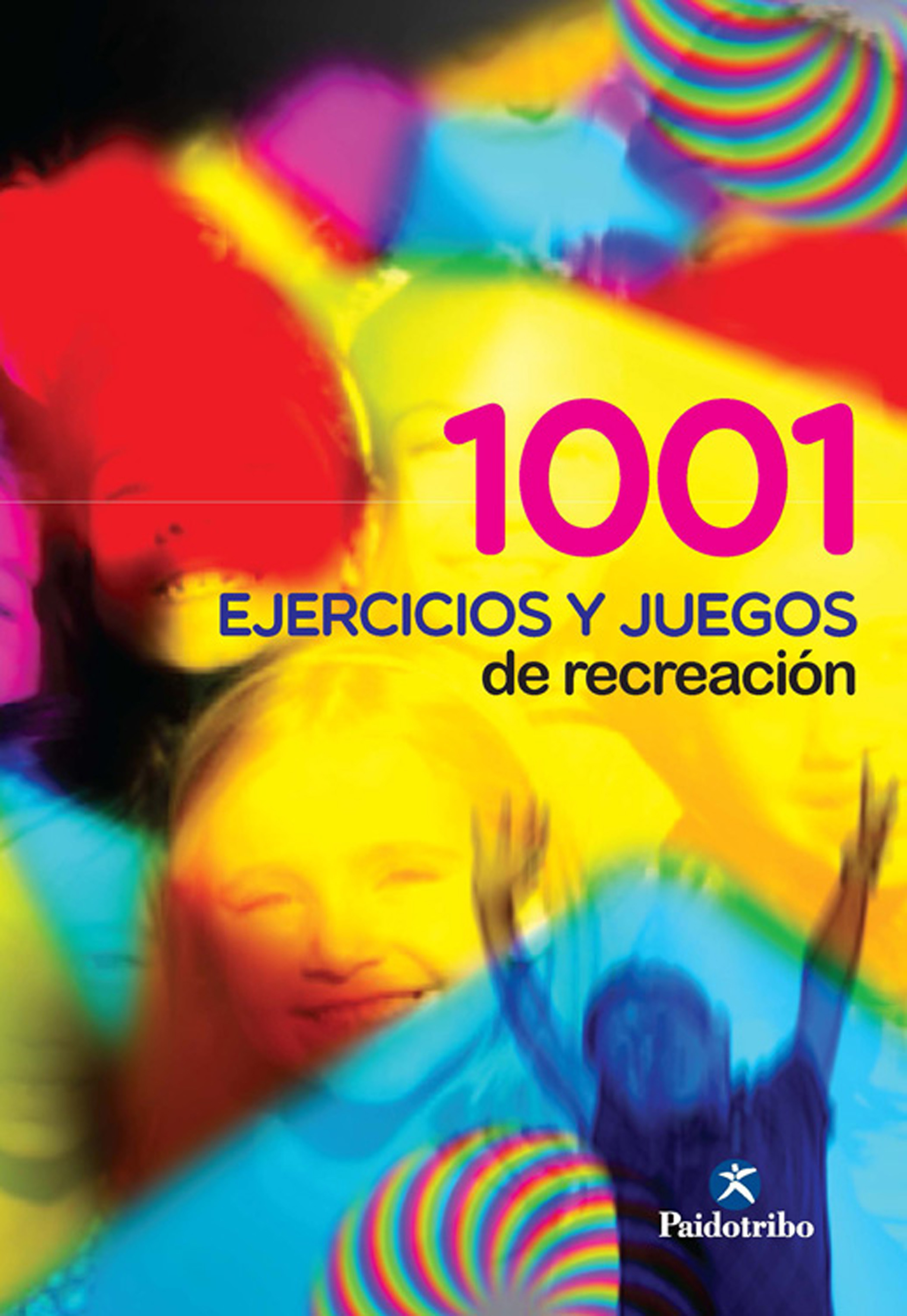 Обложка книги «1001 ejercicios y juegos de recreación»