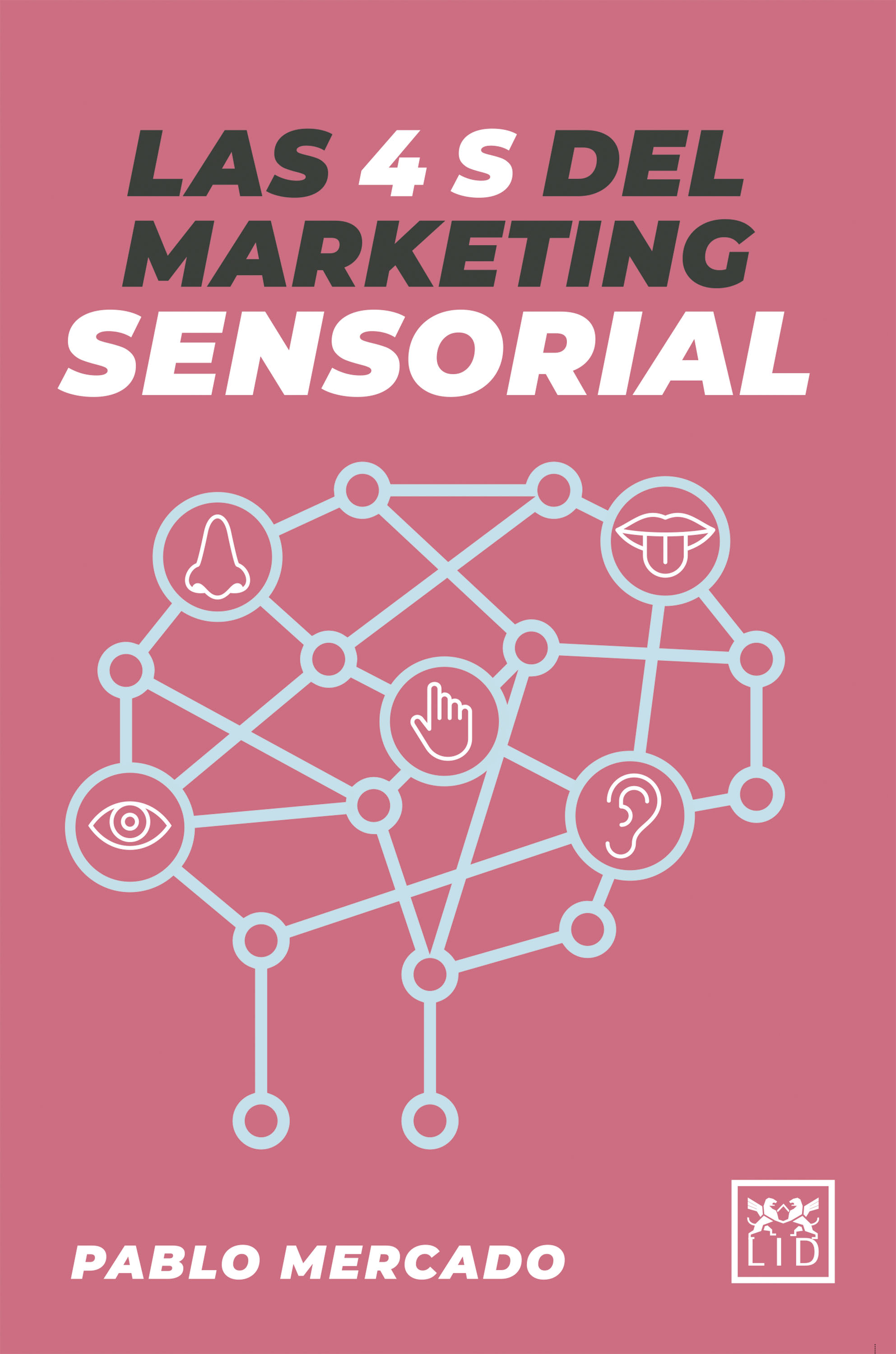 Обложка книги «Las 4 S del Marketing Sensorial»