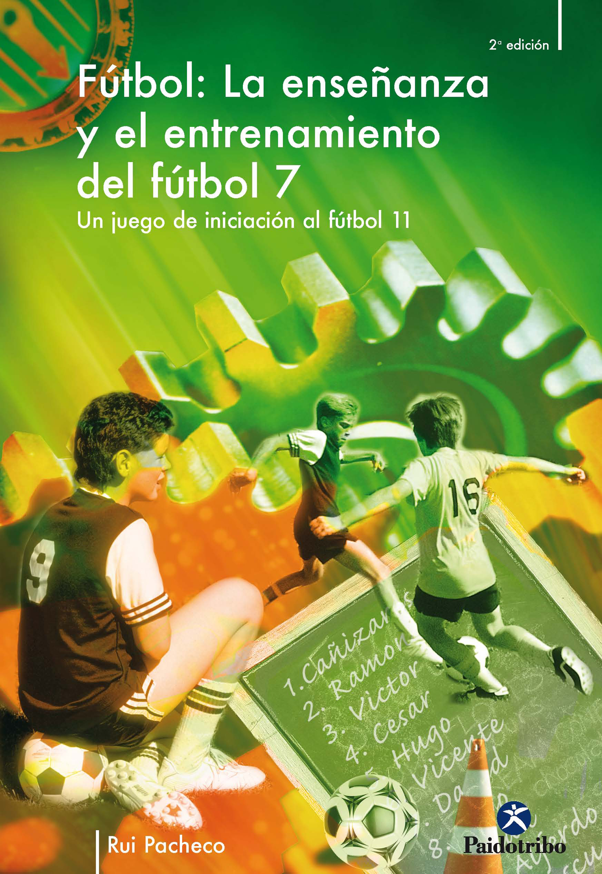 Обложка книги «La enseñanza y el entrenamiento del fútbol 7»