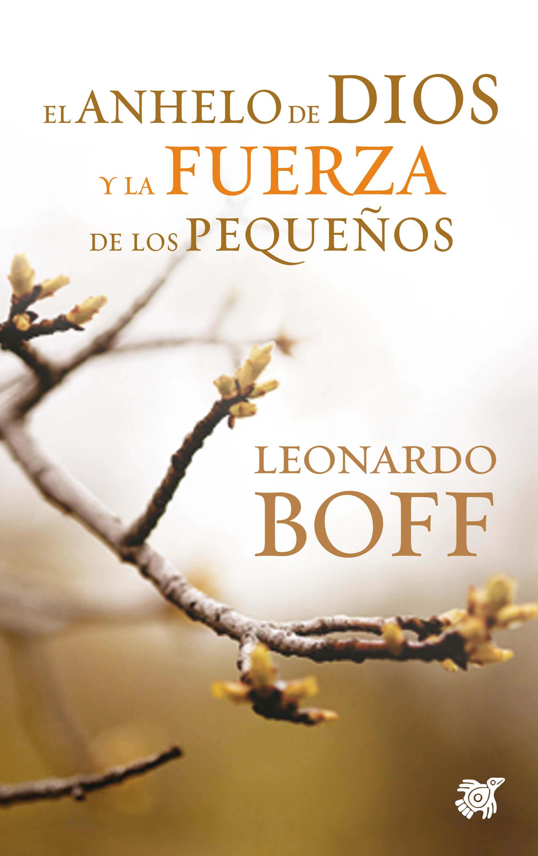 Обложка книги «El anhelo de Dios y la fuerza de los pequeños»