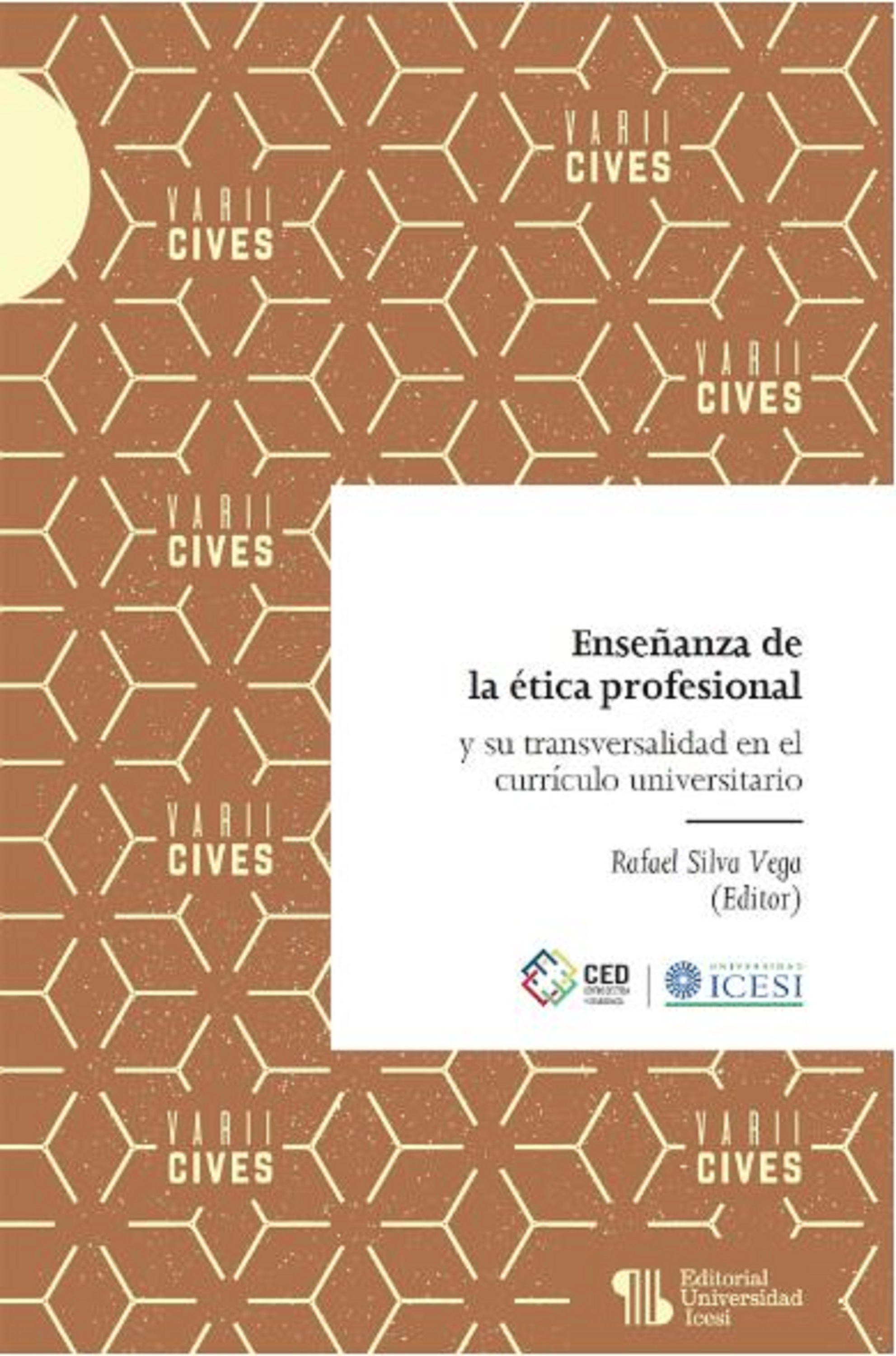Обложка книги «Enseñanza de la ética profesional y su transversalidad en el currículo universitario»