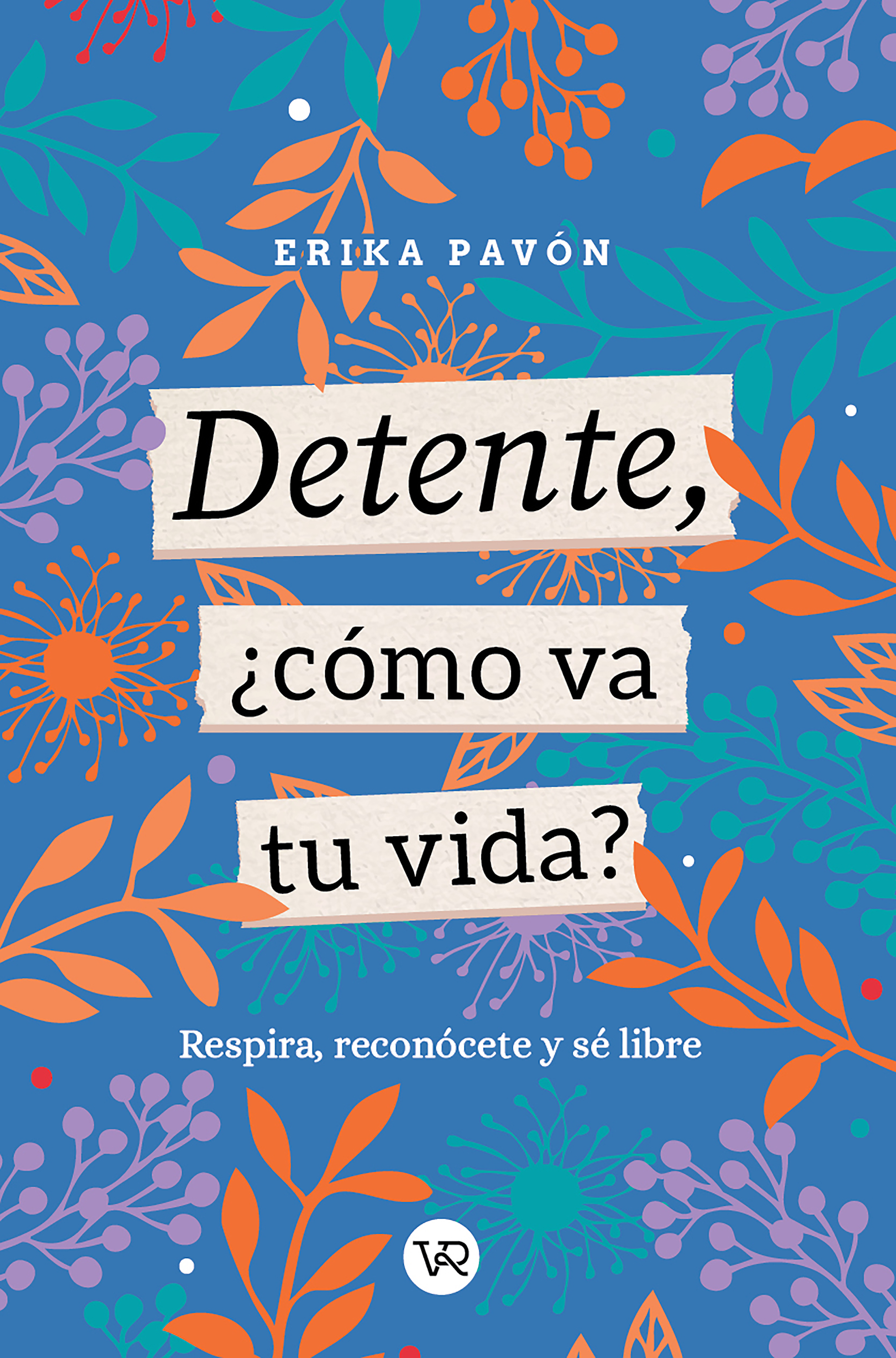Обложка книги «Detente, ¿cómo va tu vida?»