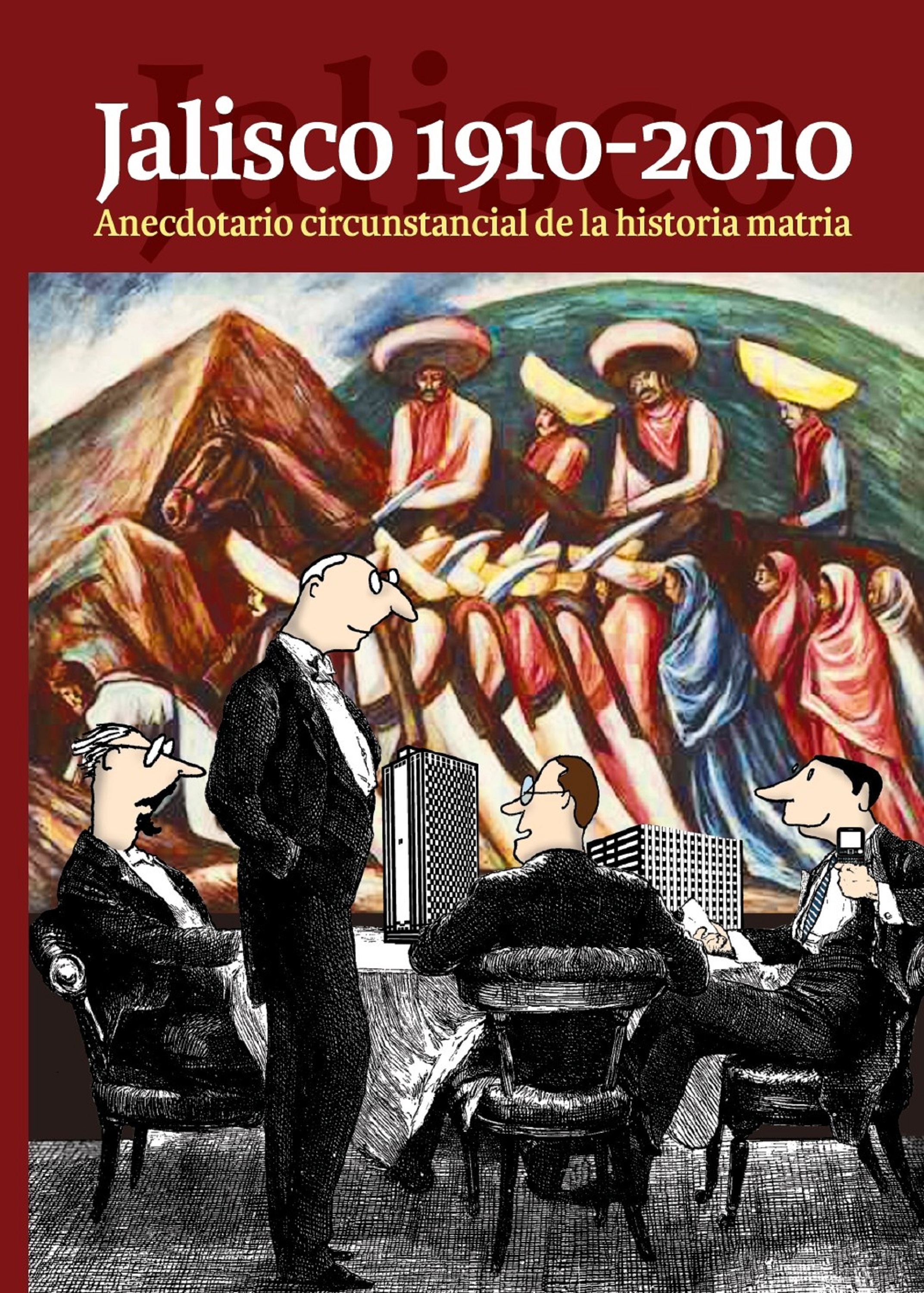Обложка книги «Jalisco 1910-2010»