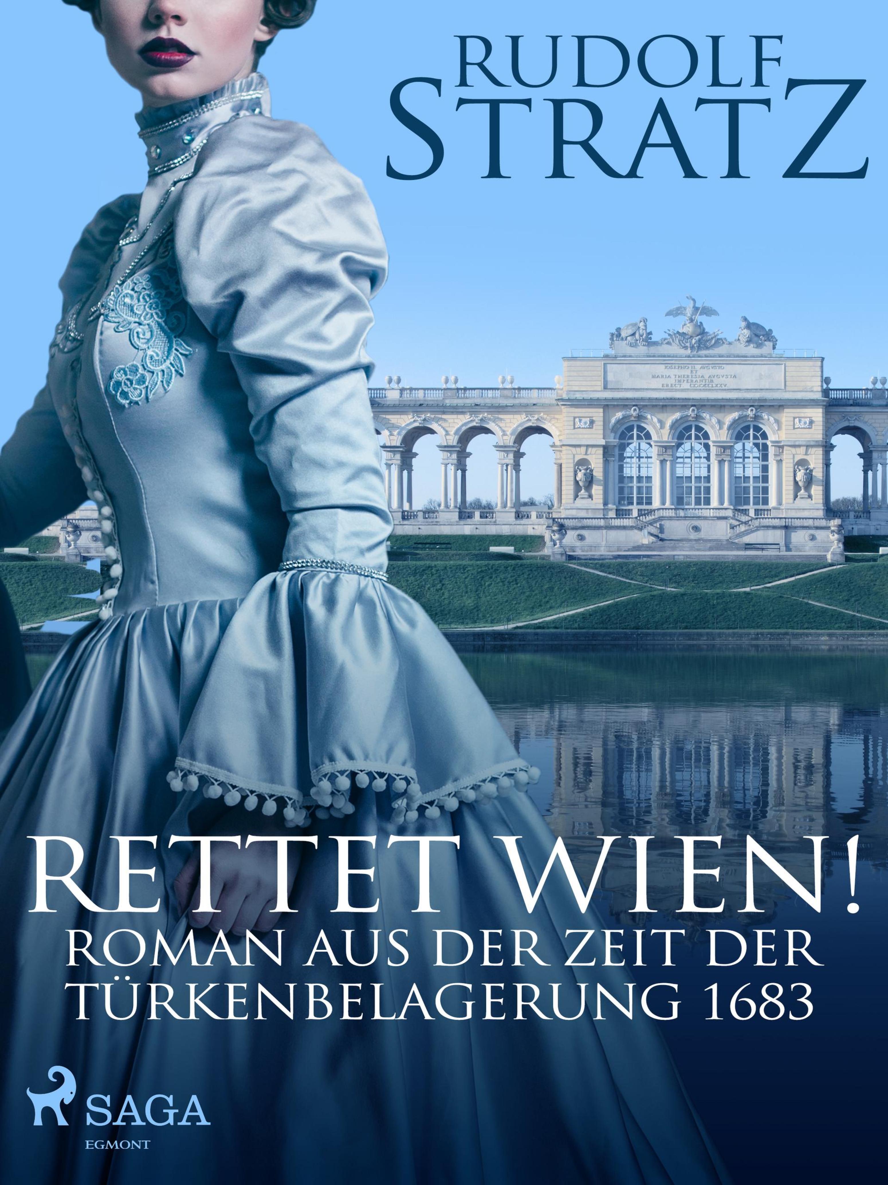 Обложка книги «Rettet Wien! Roman aus der Zeit der Türkenbelagerung 1683»