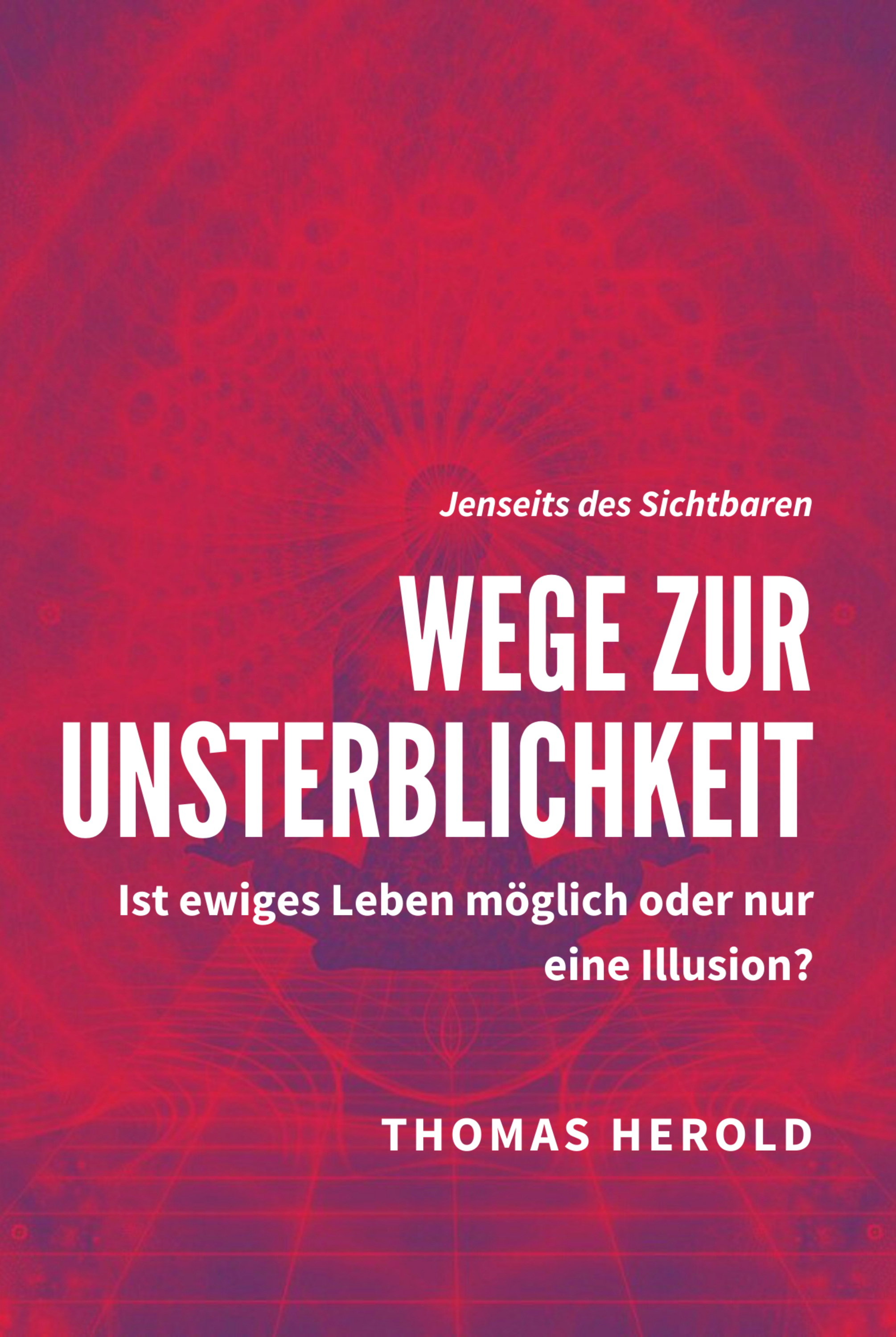 Обложка книги «Wege zur Unsterblichkeit»