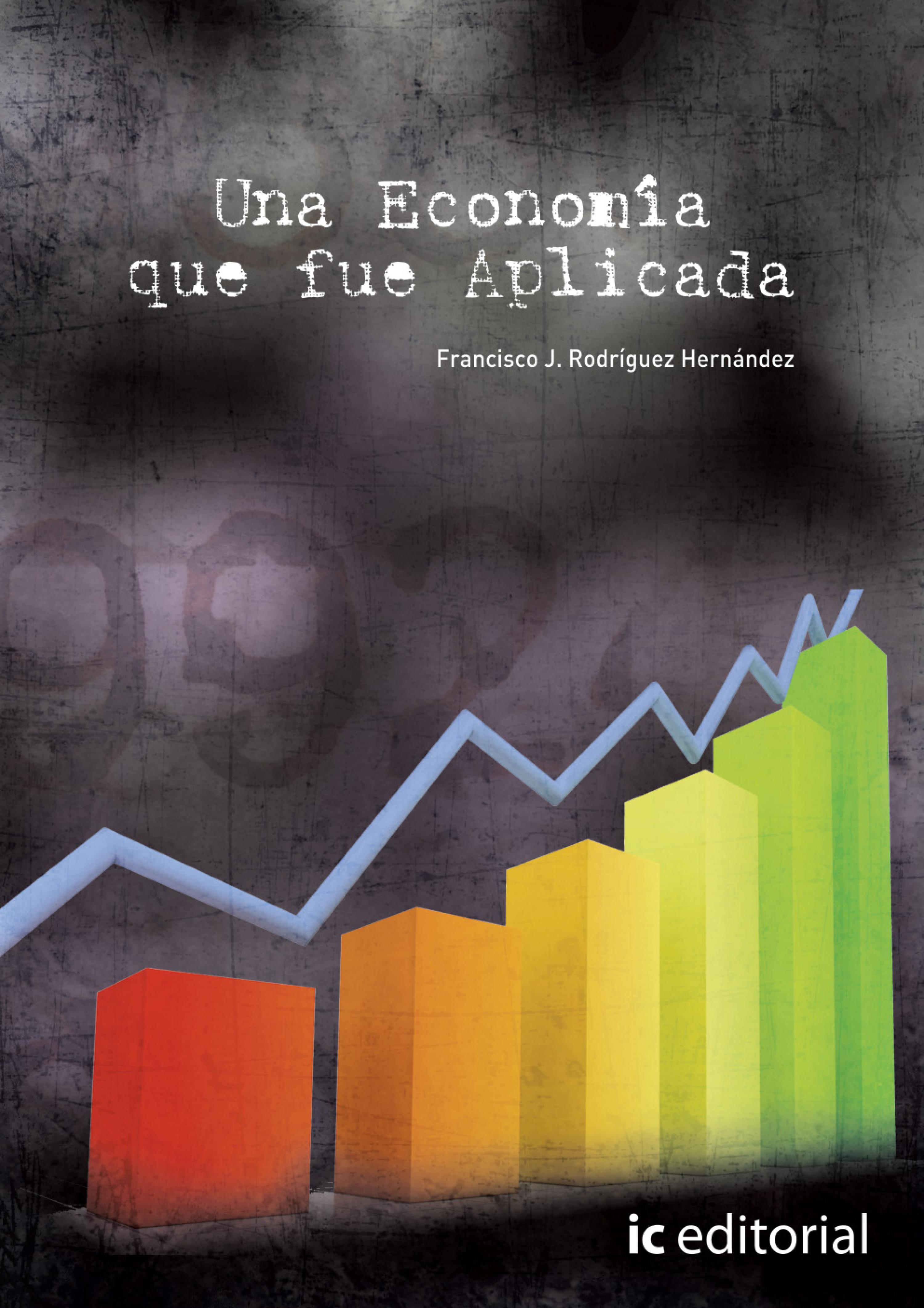 Обложка книги «Una economía que fue aplicada»