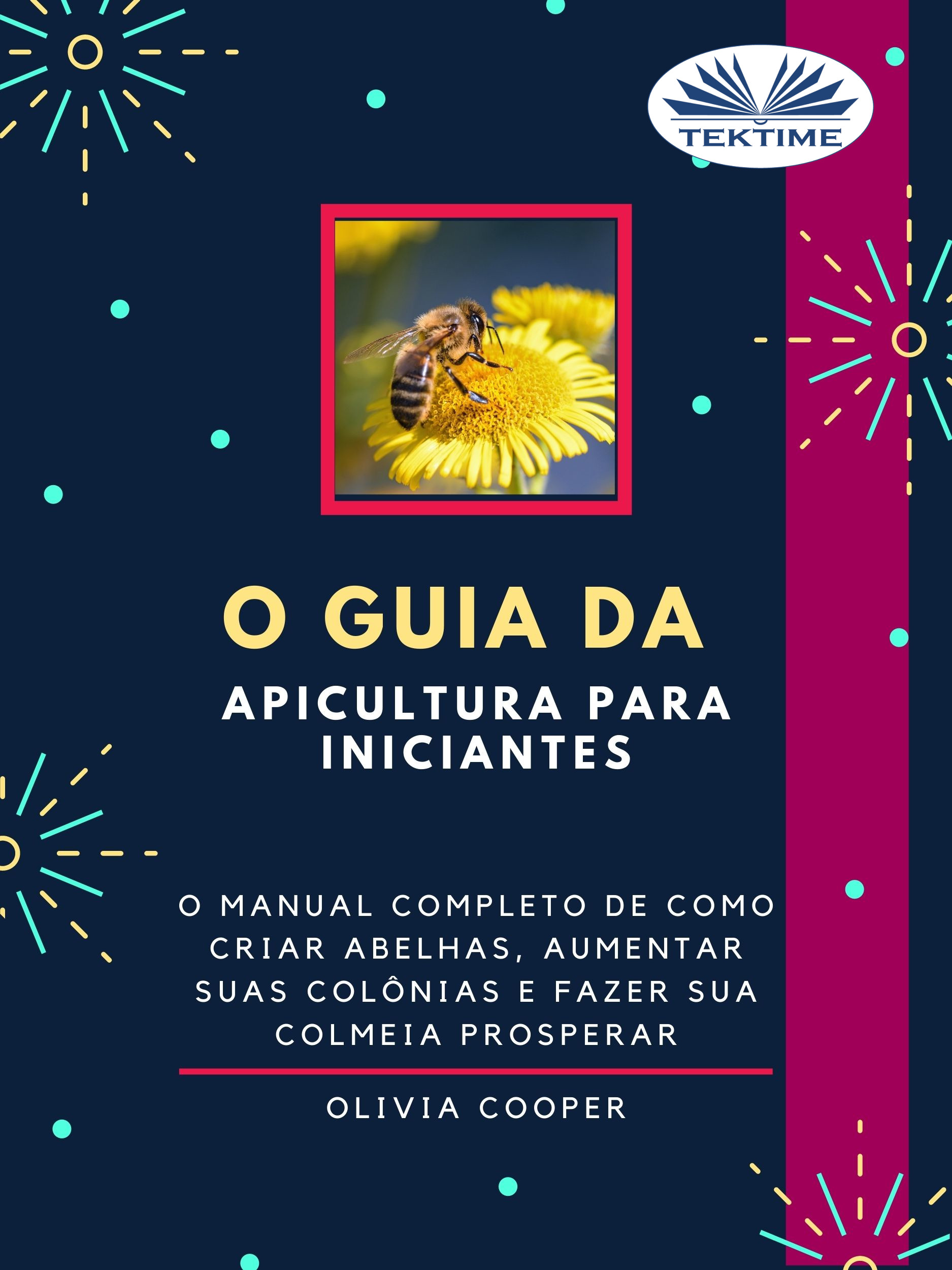 Обложка книги «O Guia Da Apicultura Para Iniciantes»