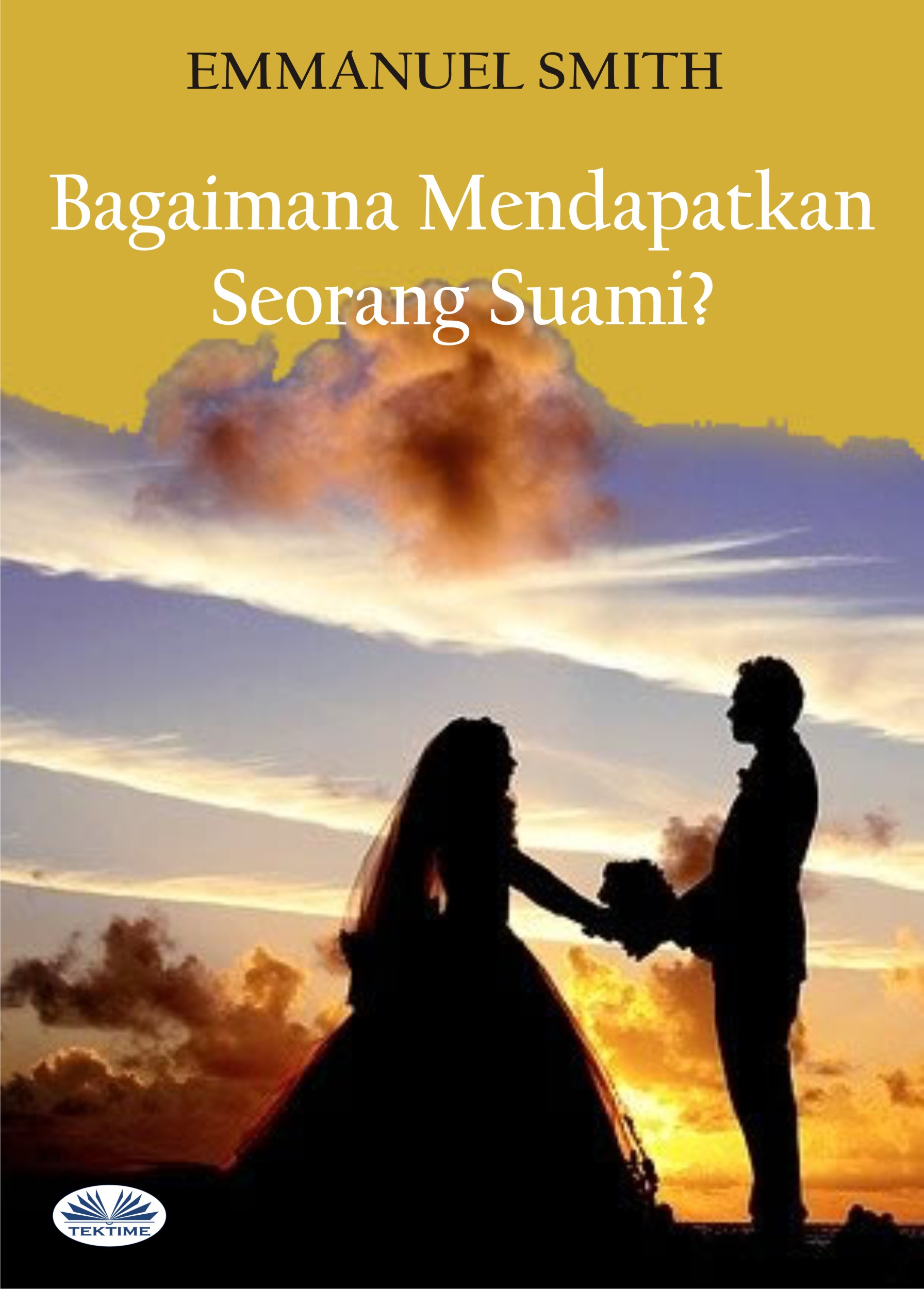 Обложка книги «Bagaimana Mendapatkan Seorang Suami?»