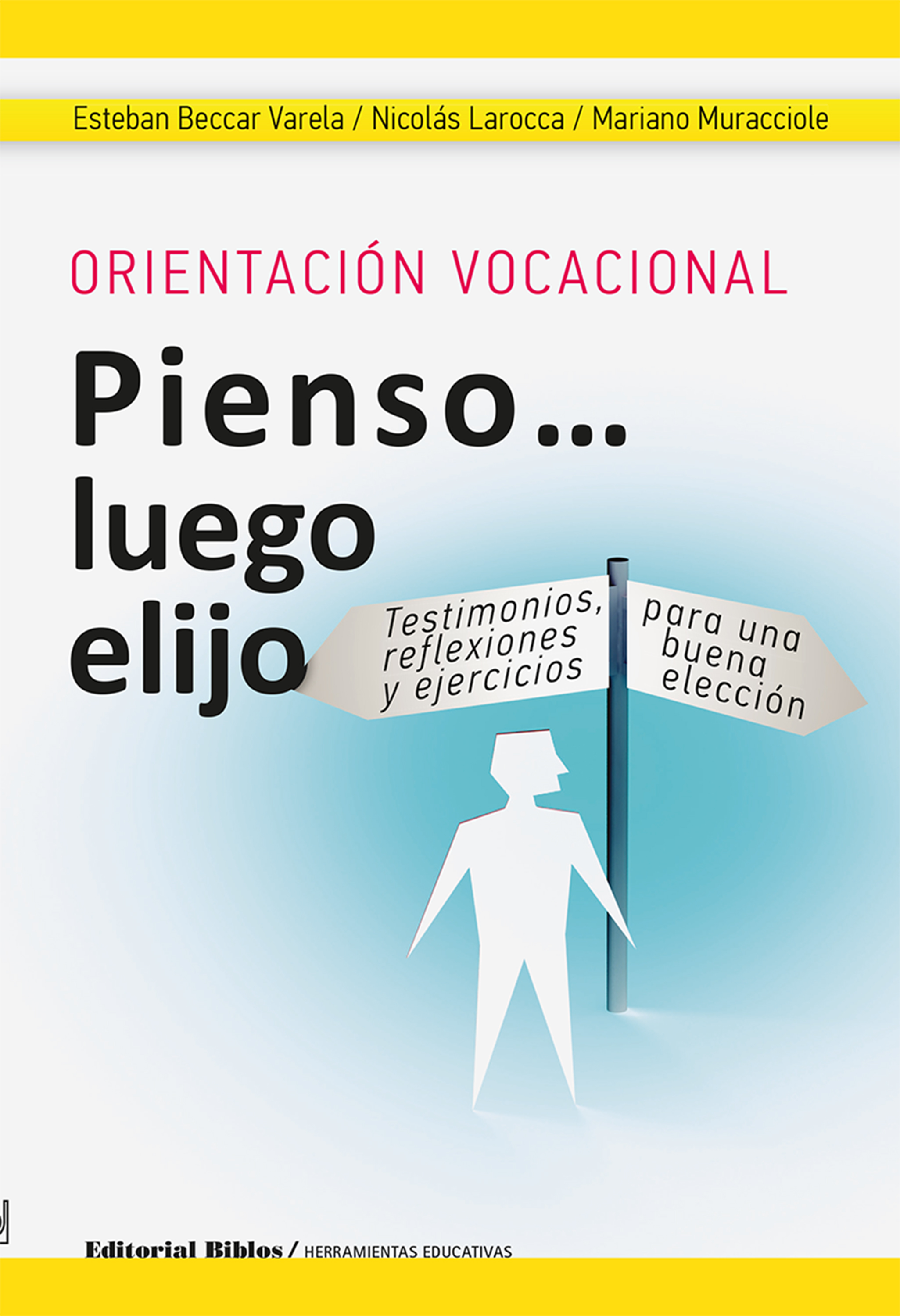 Обложка книги «Orientación vocacional: Pienso luego elijo»