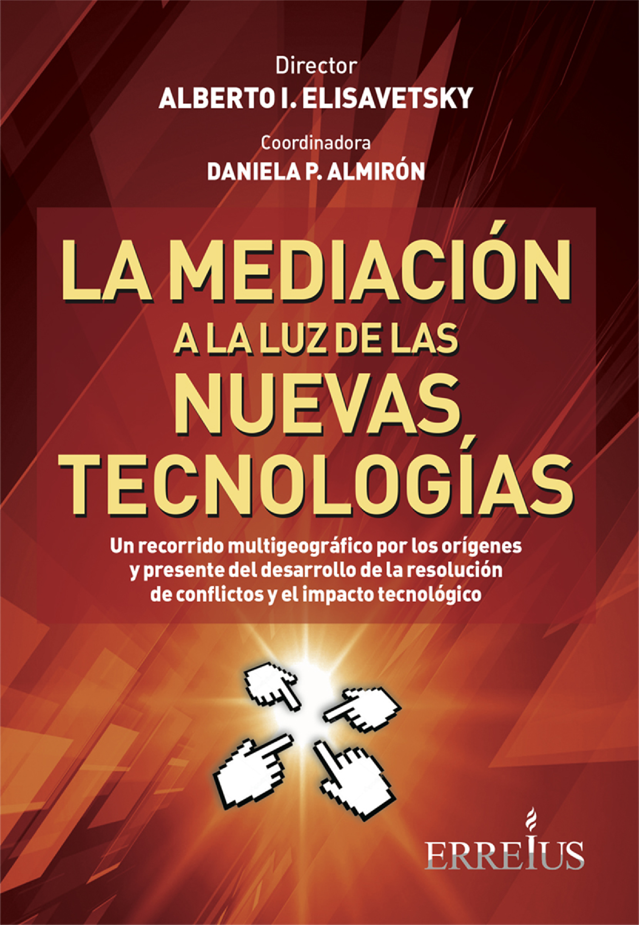Обложка книги «La mediación a la luz de las nuevas tecnologías»