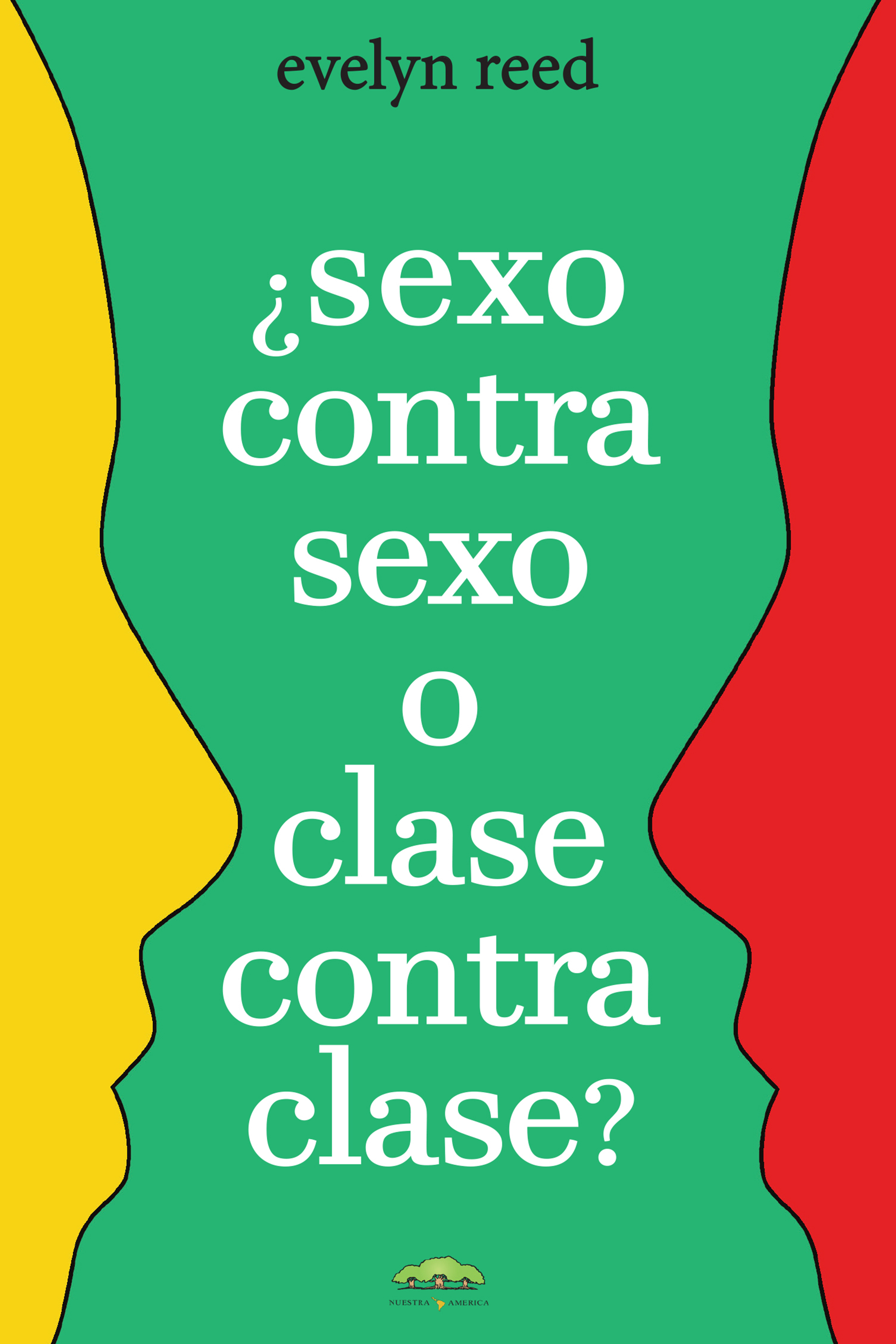 Обложка книги «¿Sexo contra sexo o clase contra clase?»