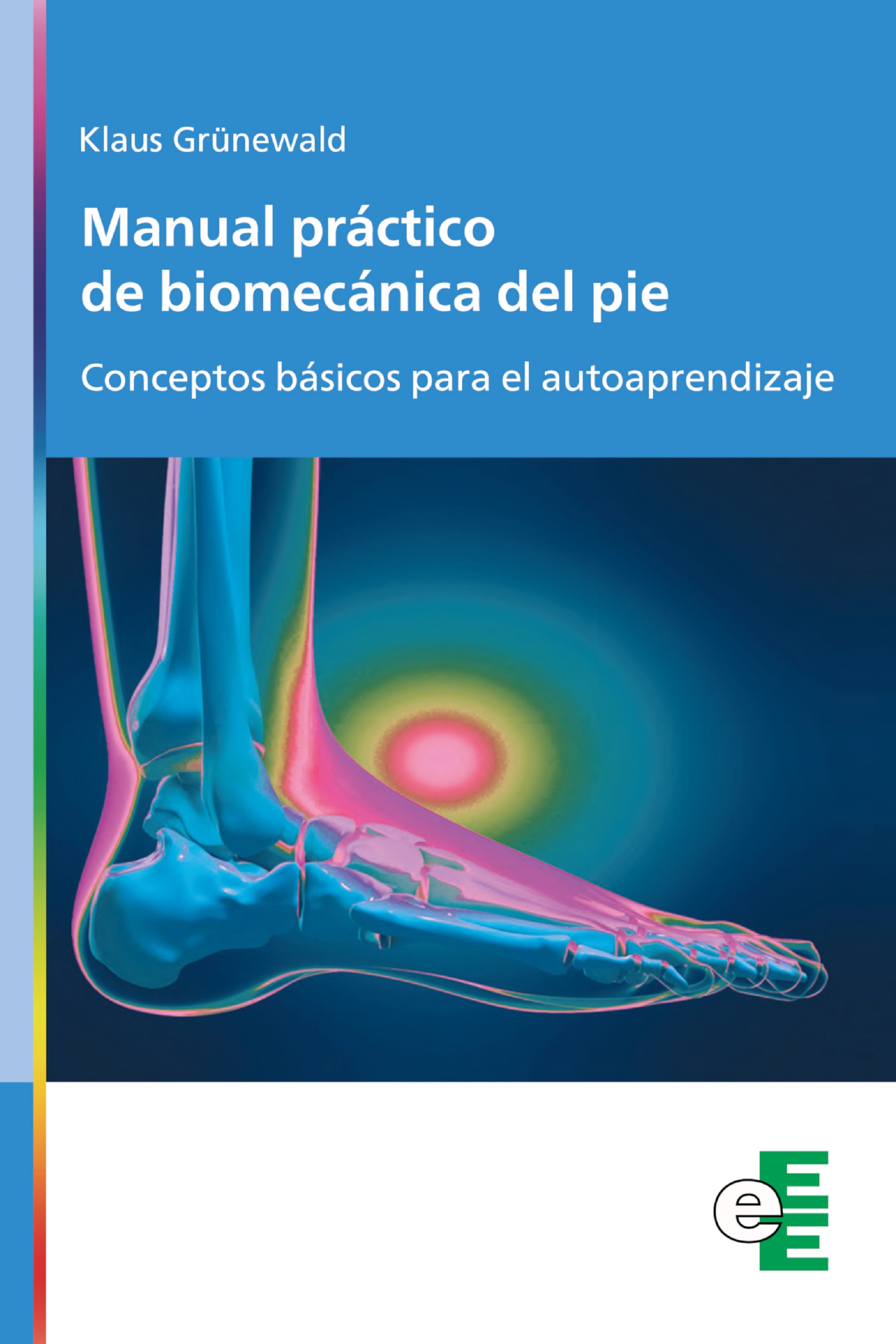 Обложка книги «Manual práctico de biomecánica del pie»