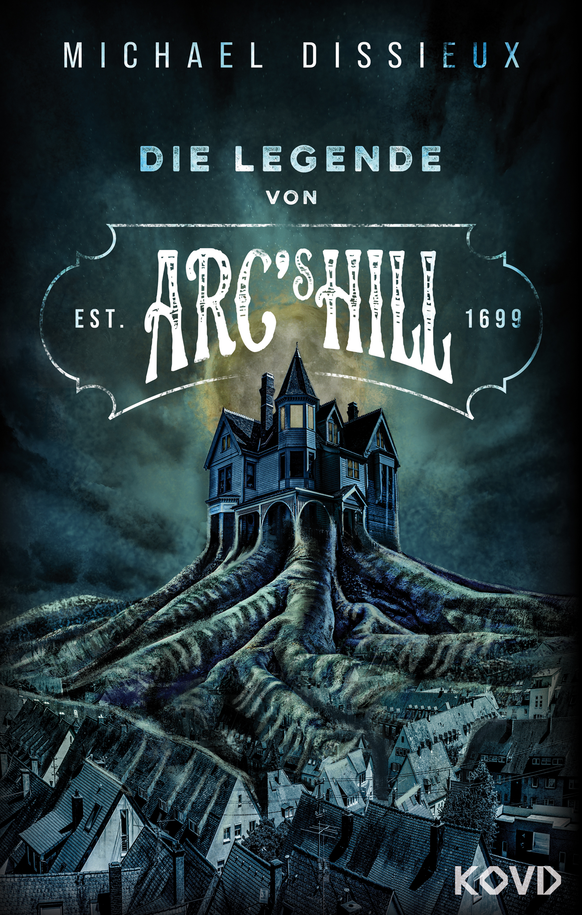 Обложка книги «Die Legende von Arc's Hill»