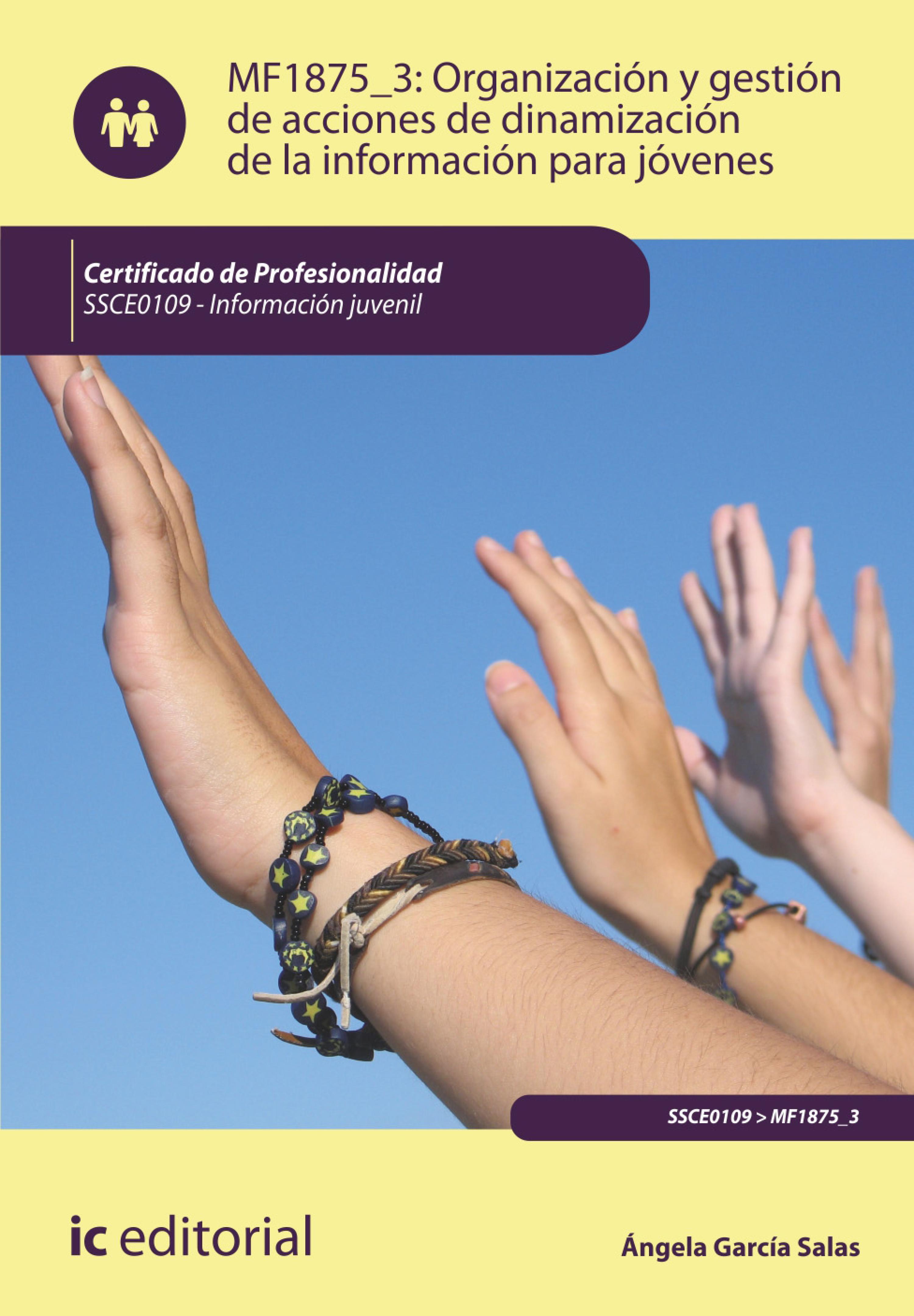 Обложка книги «Organización y gestión de acciones de dinamización de la información para jóvenes. SSCE0109»
