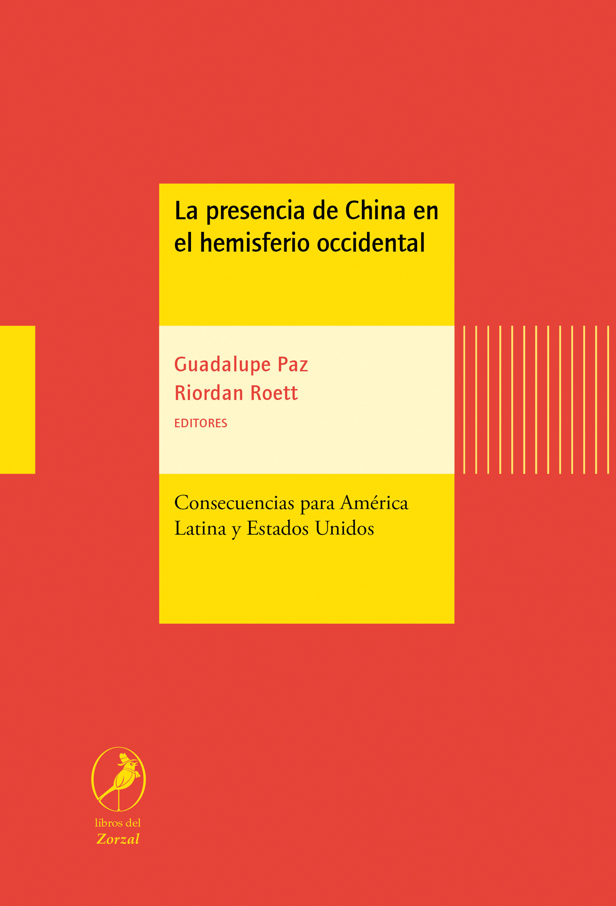 Обложка книги «La presencia de China en el hemisferio occidental»