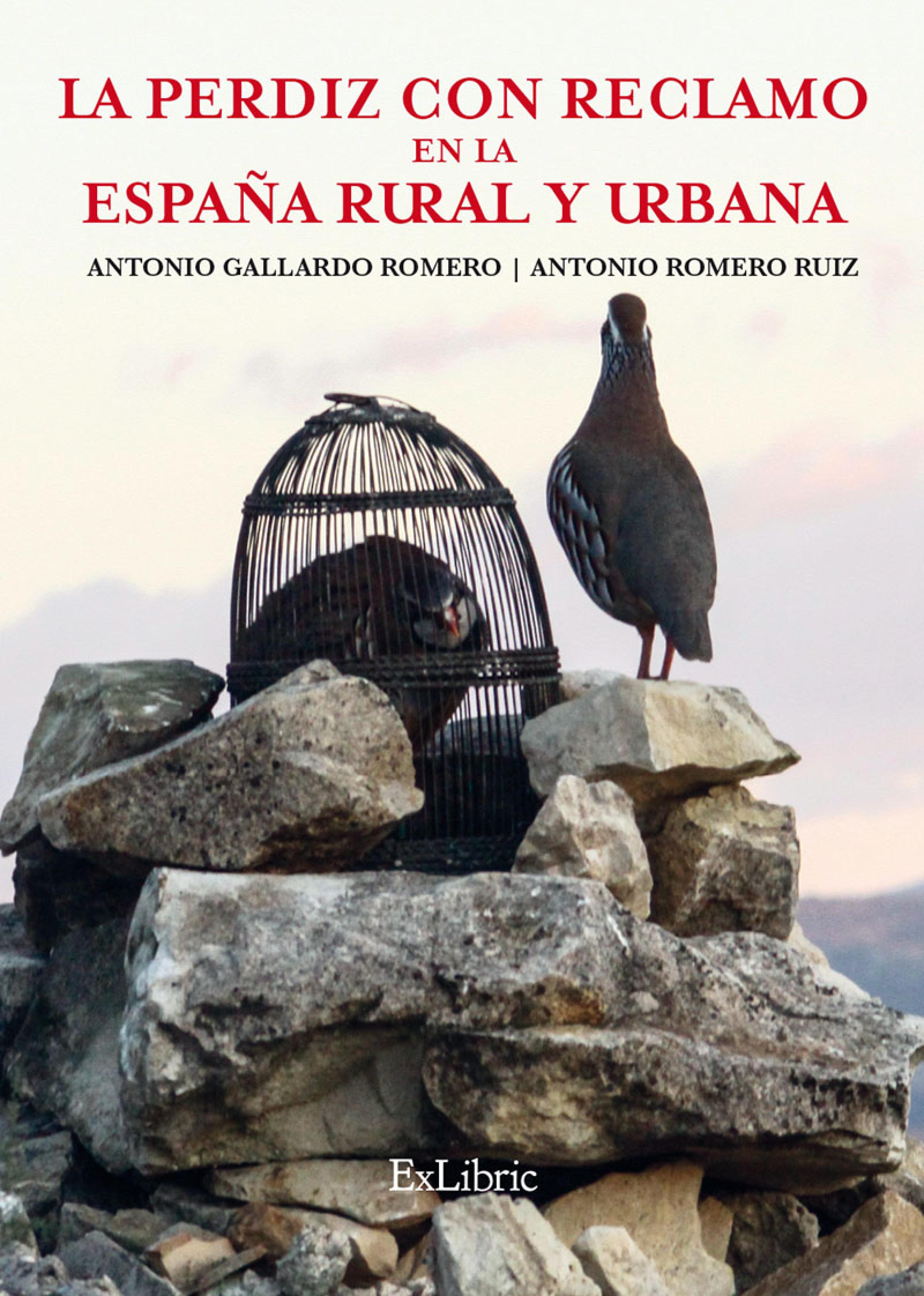 Обложка книги «La perdiz con reclamo en la España rural y urbana»
