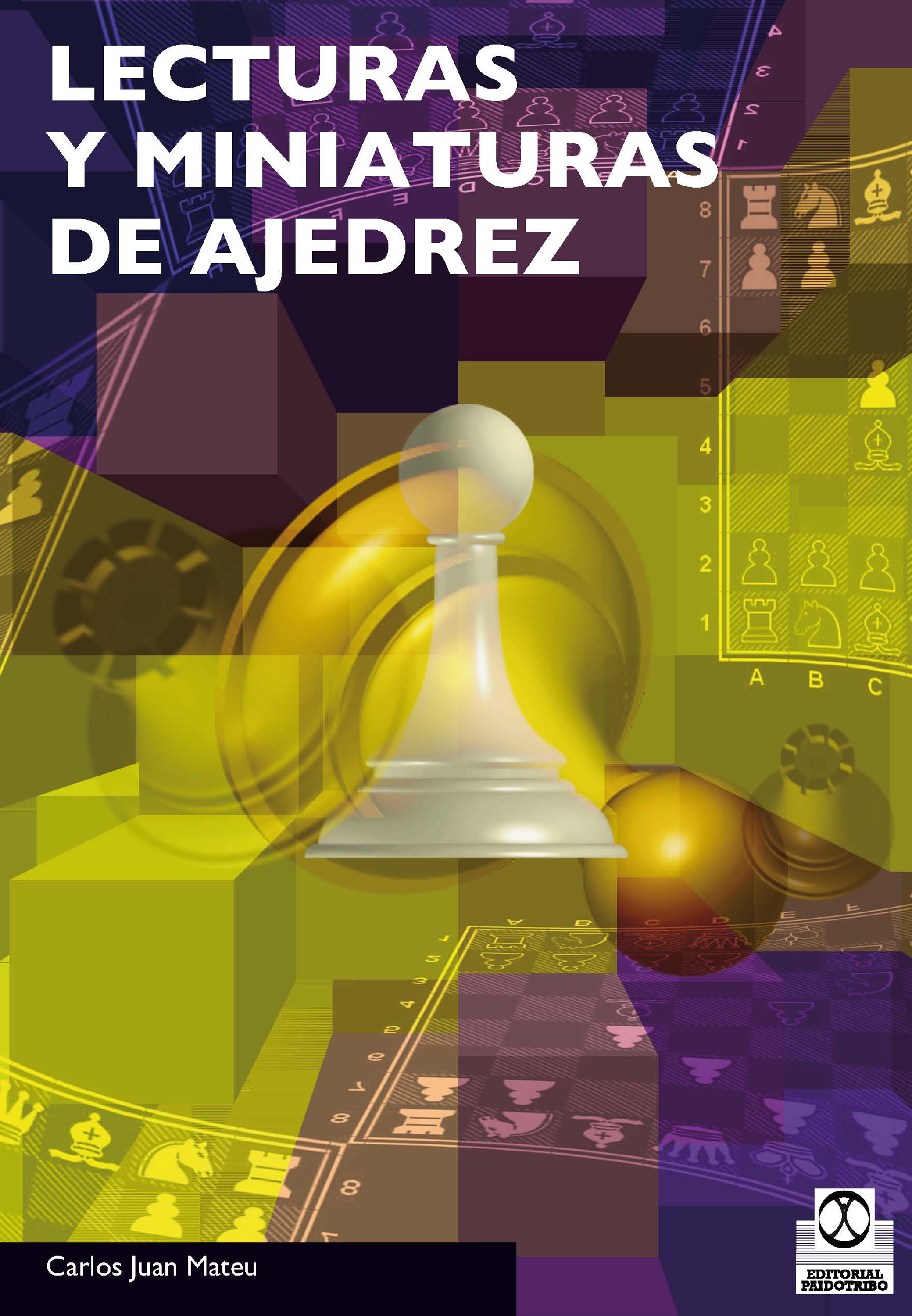 Обложка книги «Lecturas y miniaturas de ajedrez»