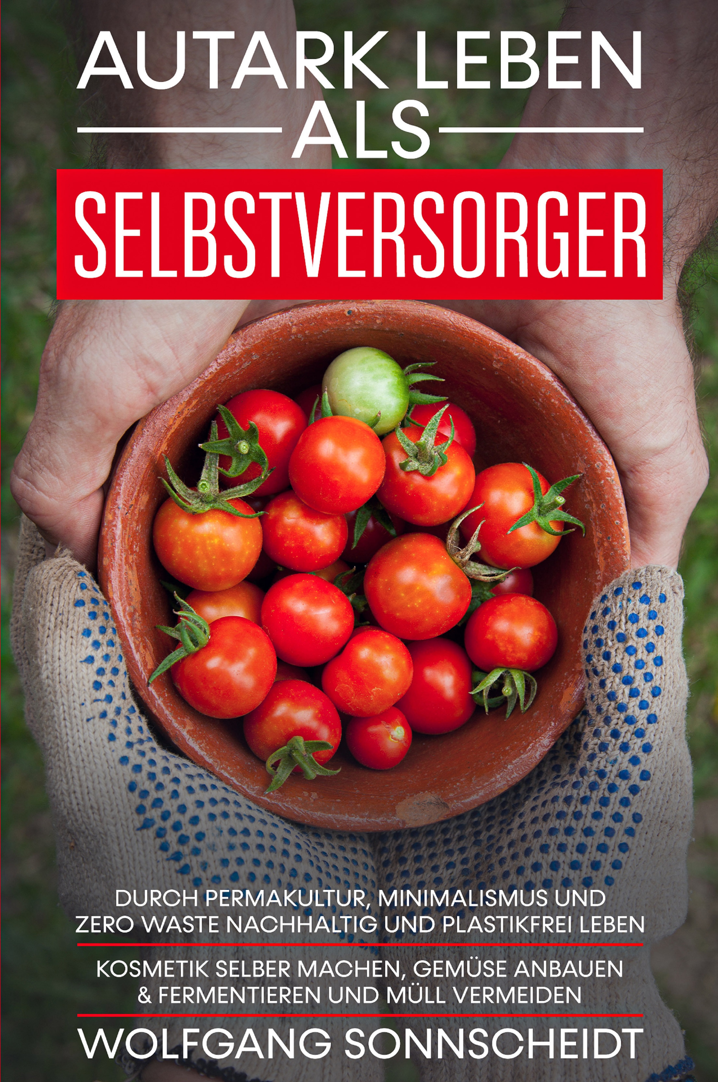 Обложка книги «Autark leben als Selbstversorger»