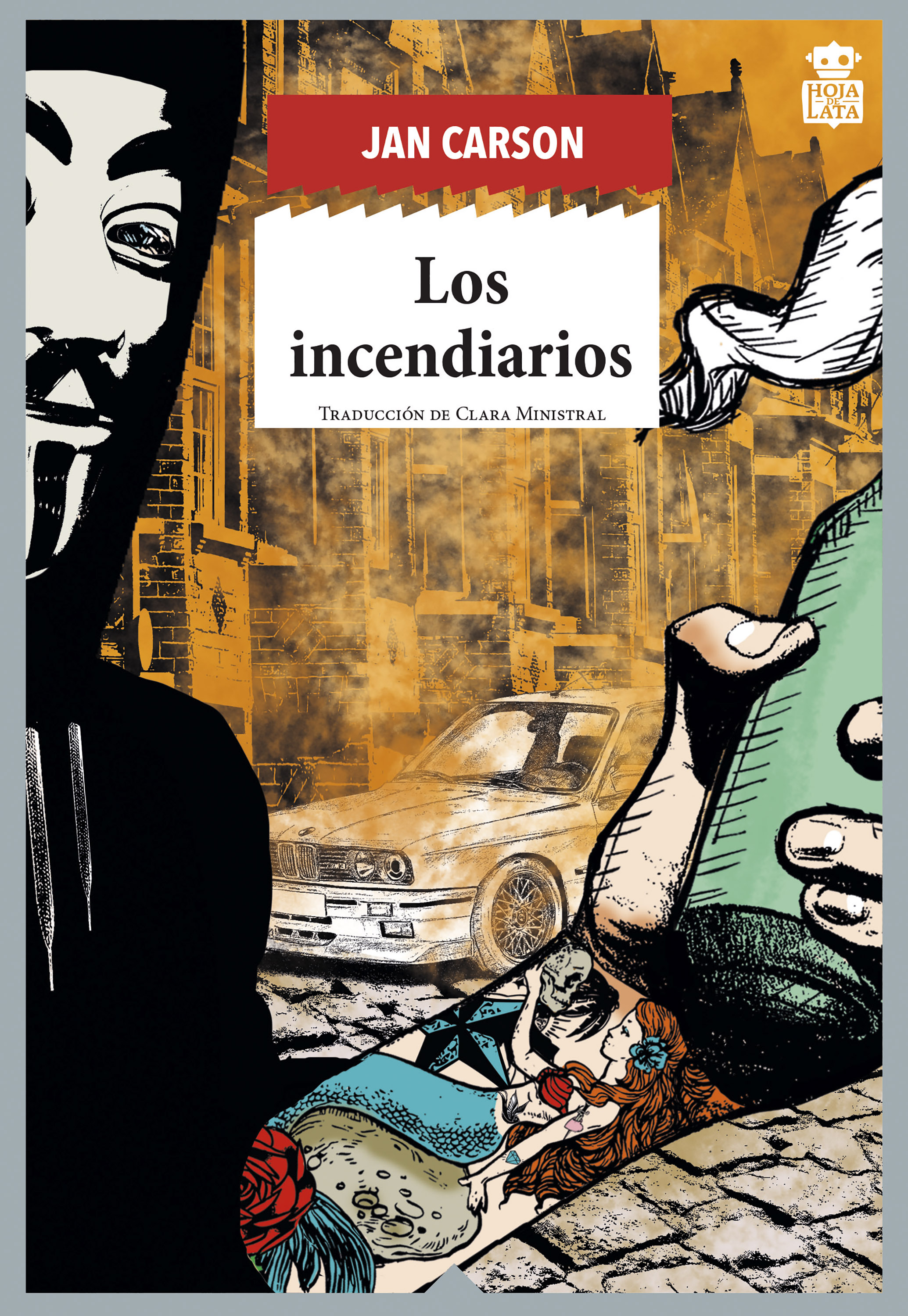 Обложка книги «Los incendiarios»