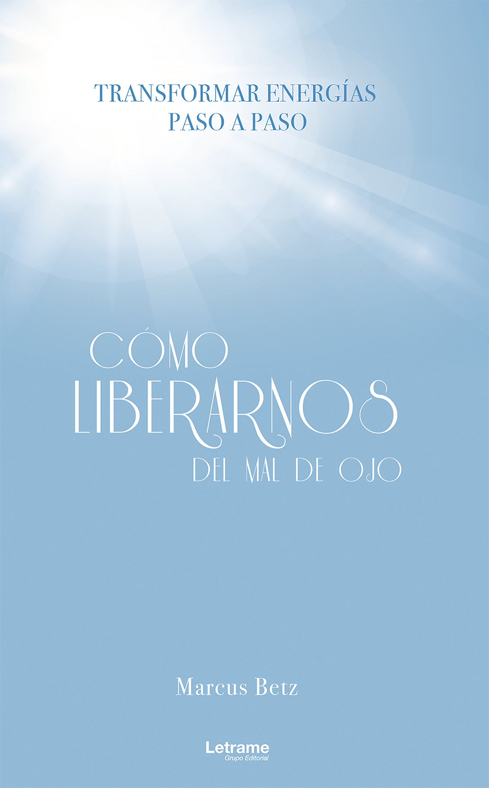 Обложка книги «Cómo liberarnos del mal de ojo»