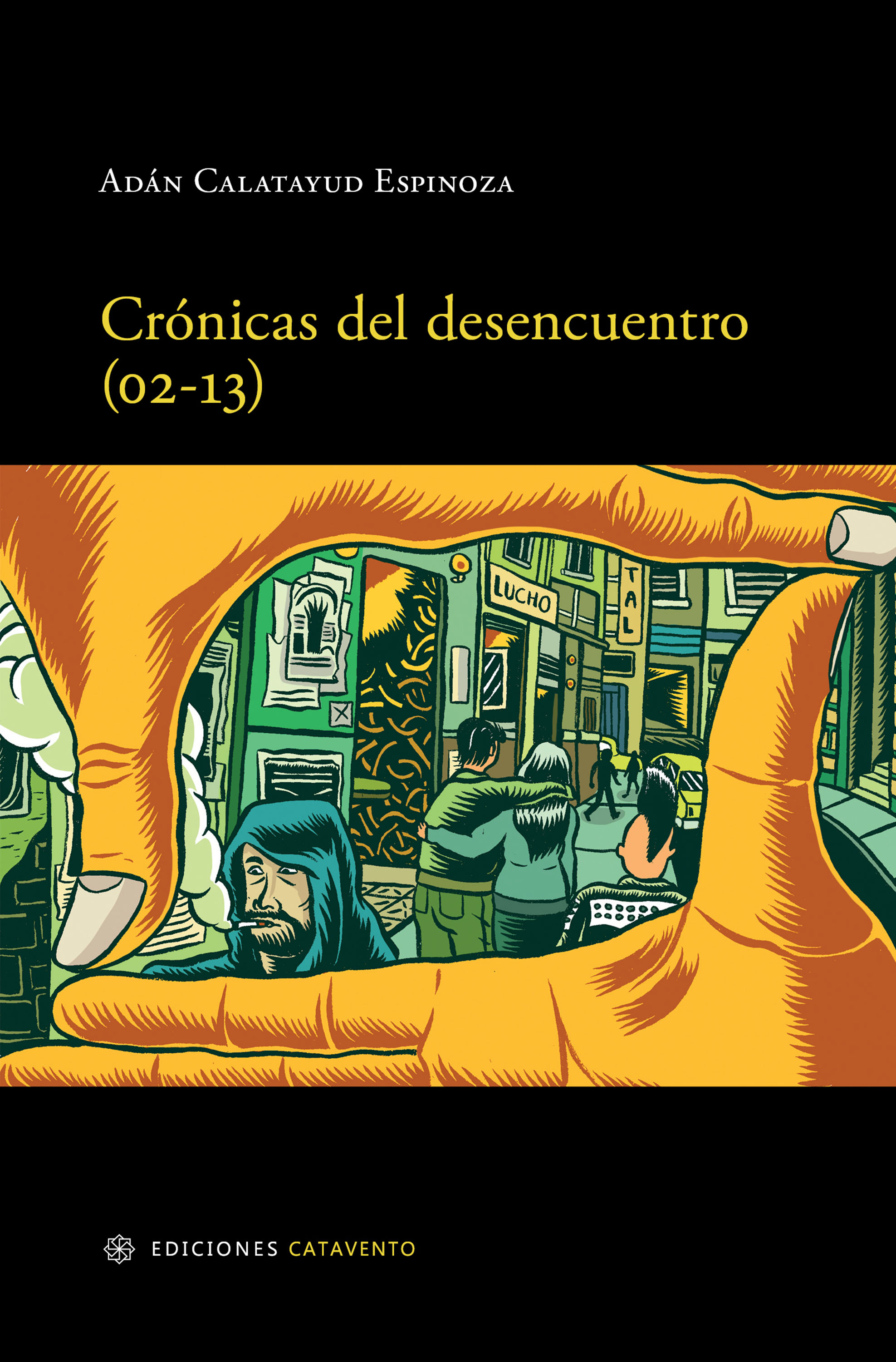 Обложка книги «Crónicas del desencuentro (02-13)»