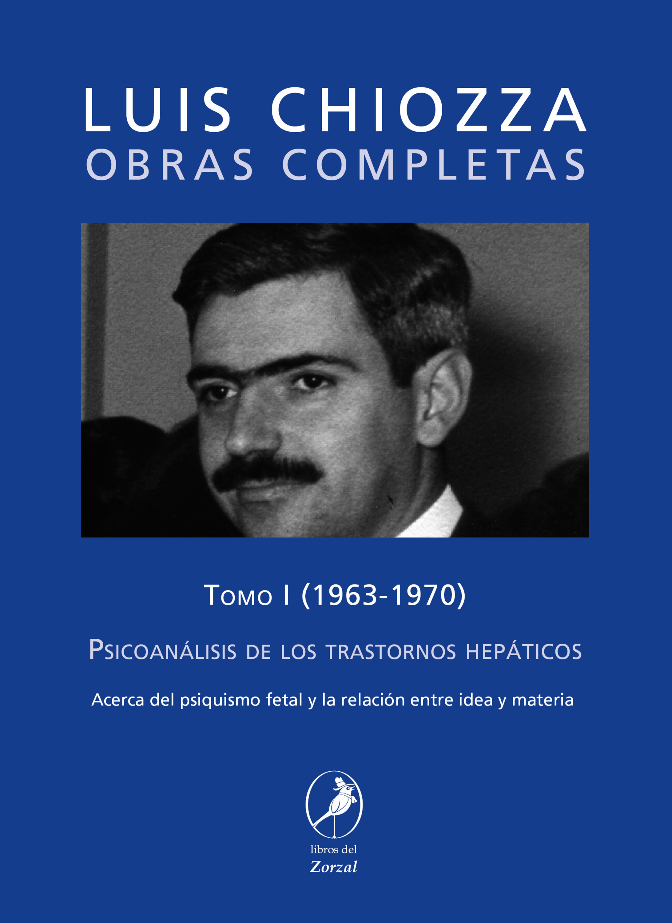 Обложка книги «Obras completas de Luis Chiozza Tomo I»