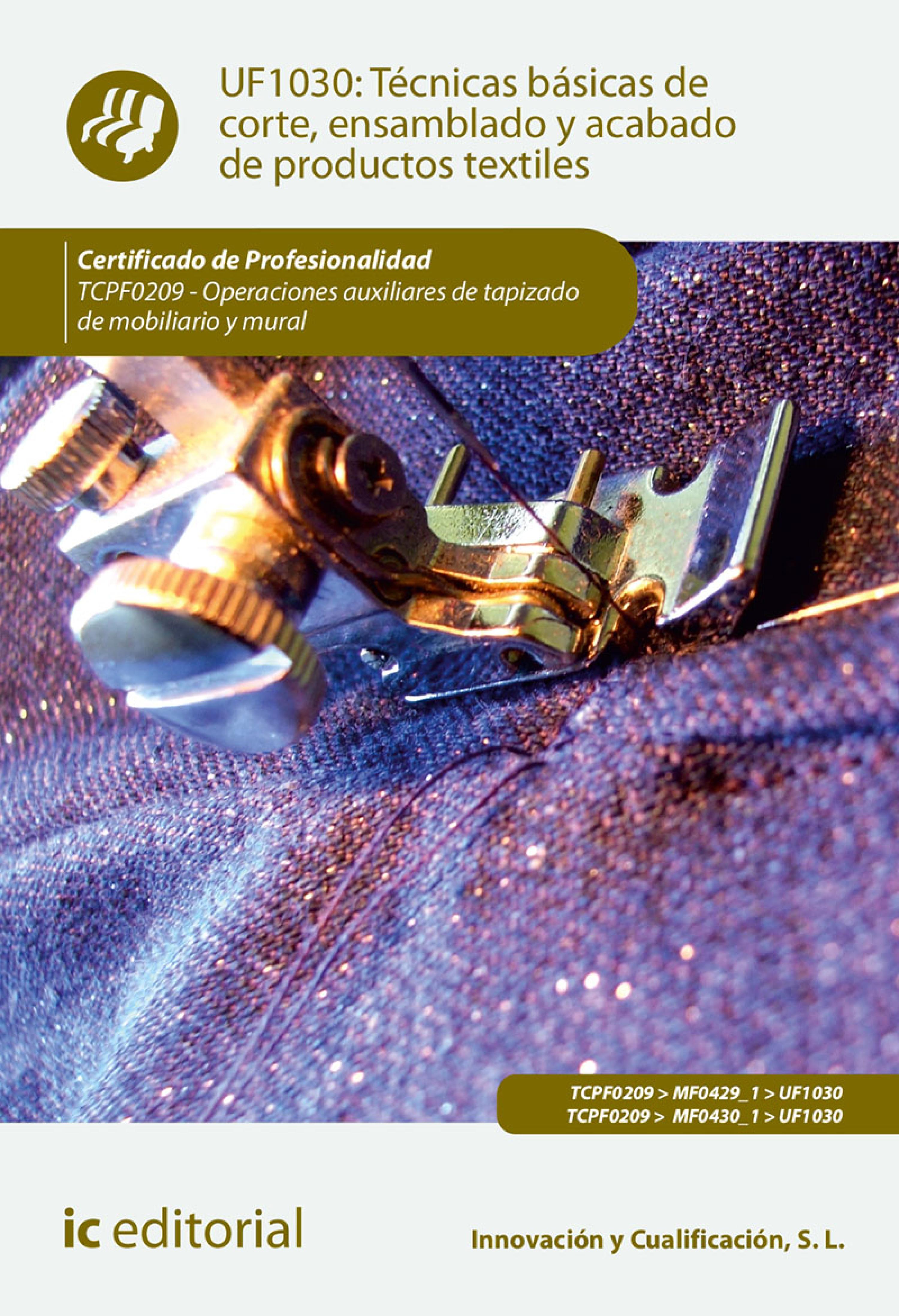 Обложка книги «Técnicas básicas de corte, ensamblado y acabado de productos textiles. TCPF0209»