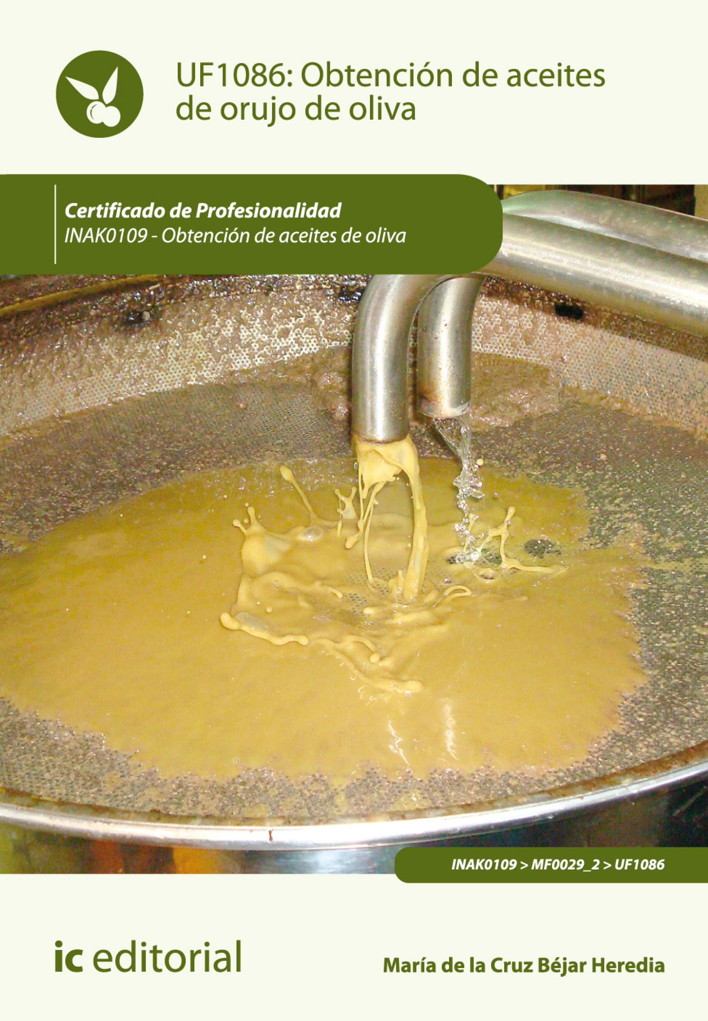 Обложка книги «Obtención de aceites de orujo de oliva. INAK0109»