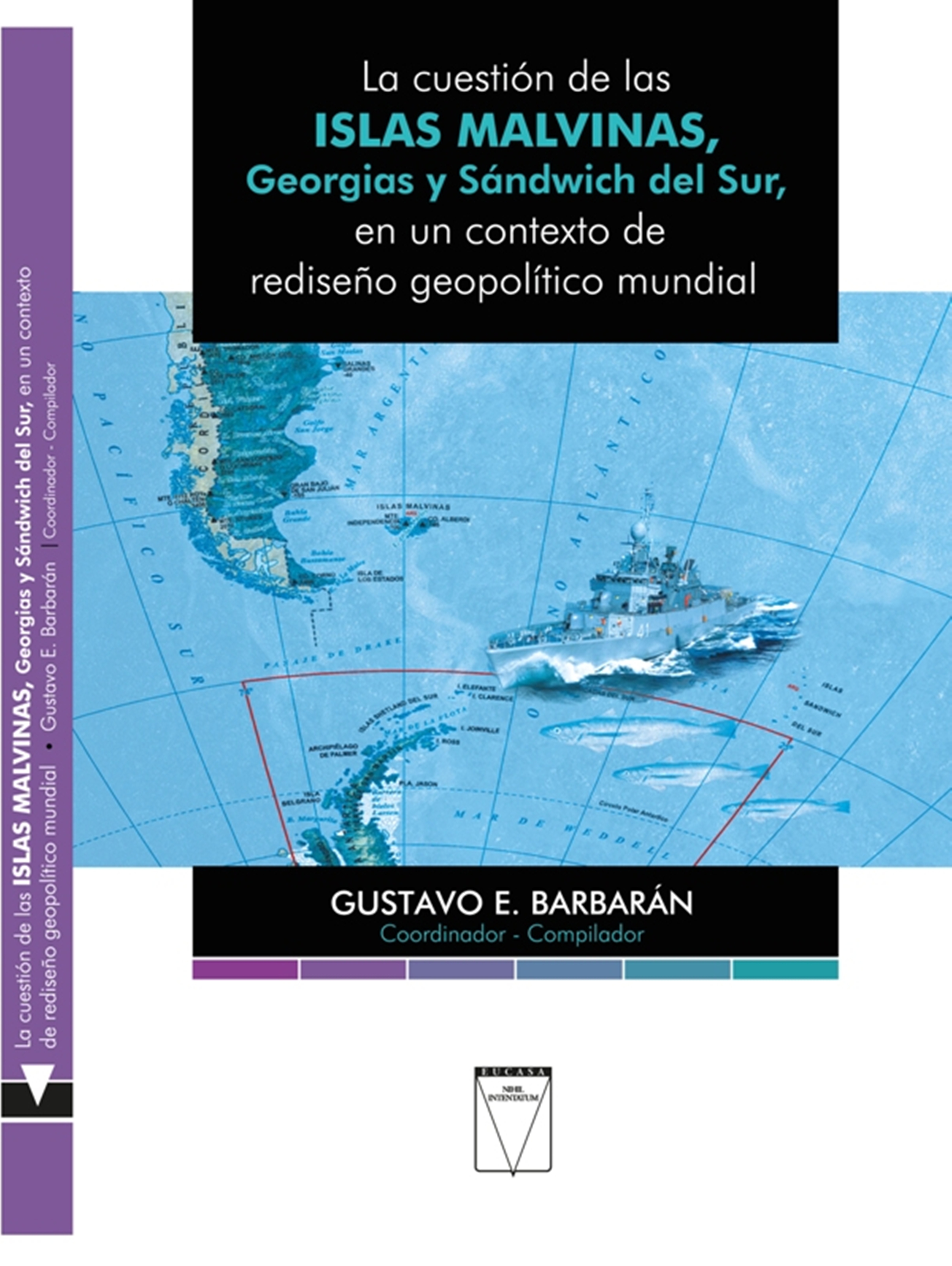 Обложка книги «La cuestión de las Islas Malvinas, Georgias y Sándwich del Sur»