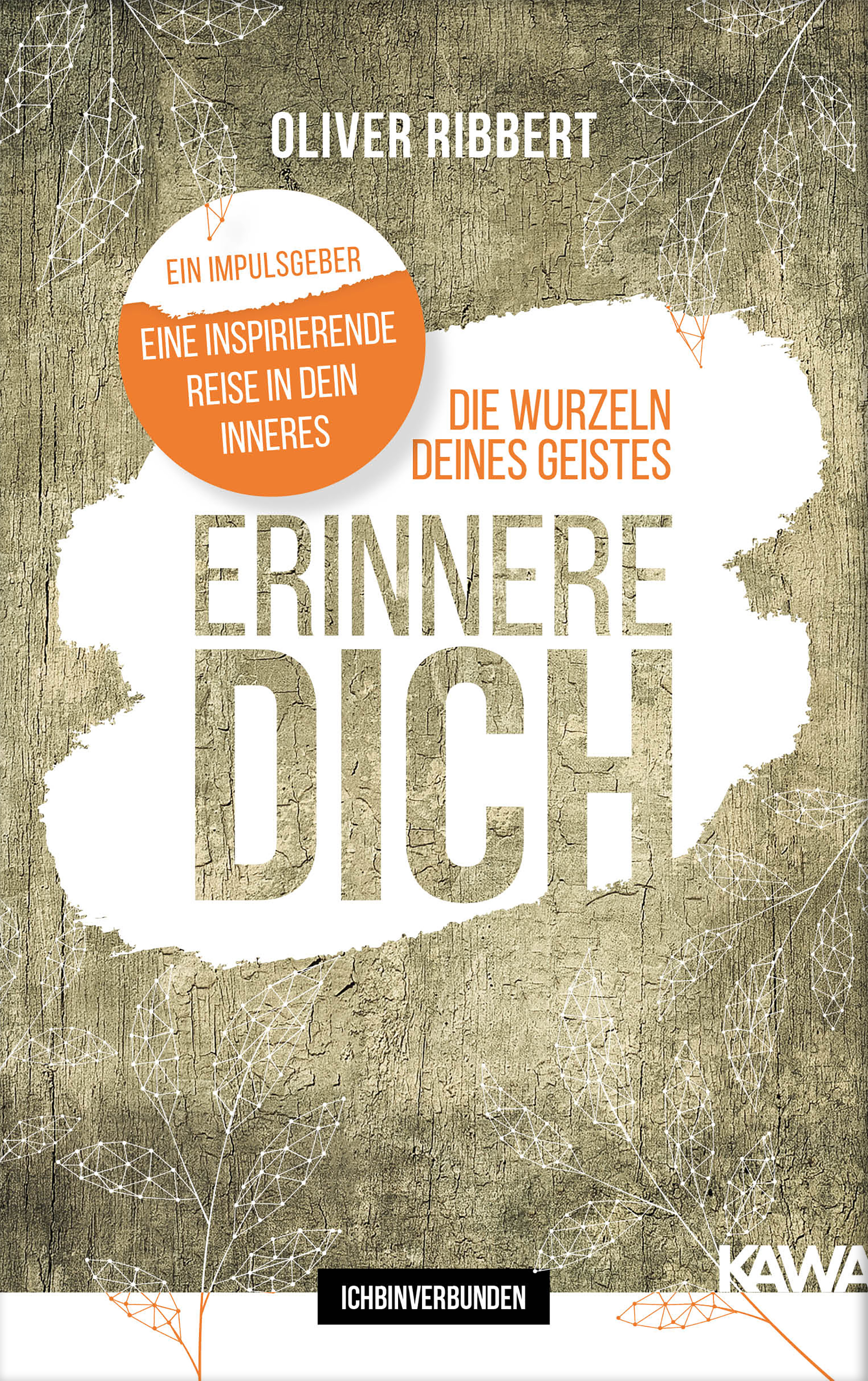 Обложка книги «Die Wurzeln deines Geistes - Erinnere dich»