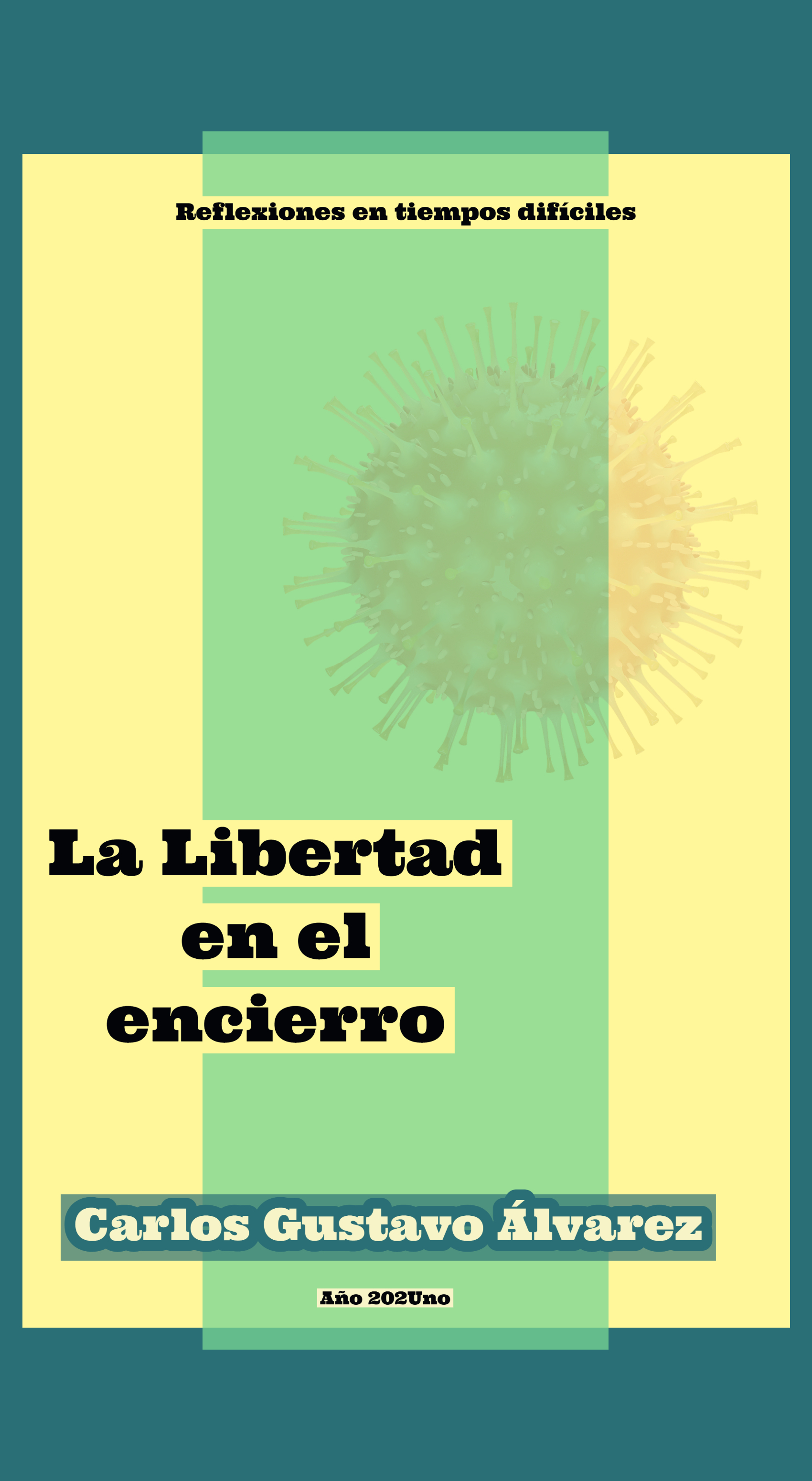 Обложка книги «La Libertad en el encierro»